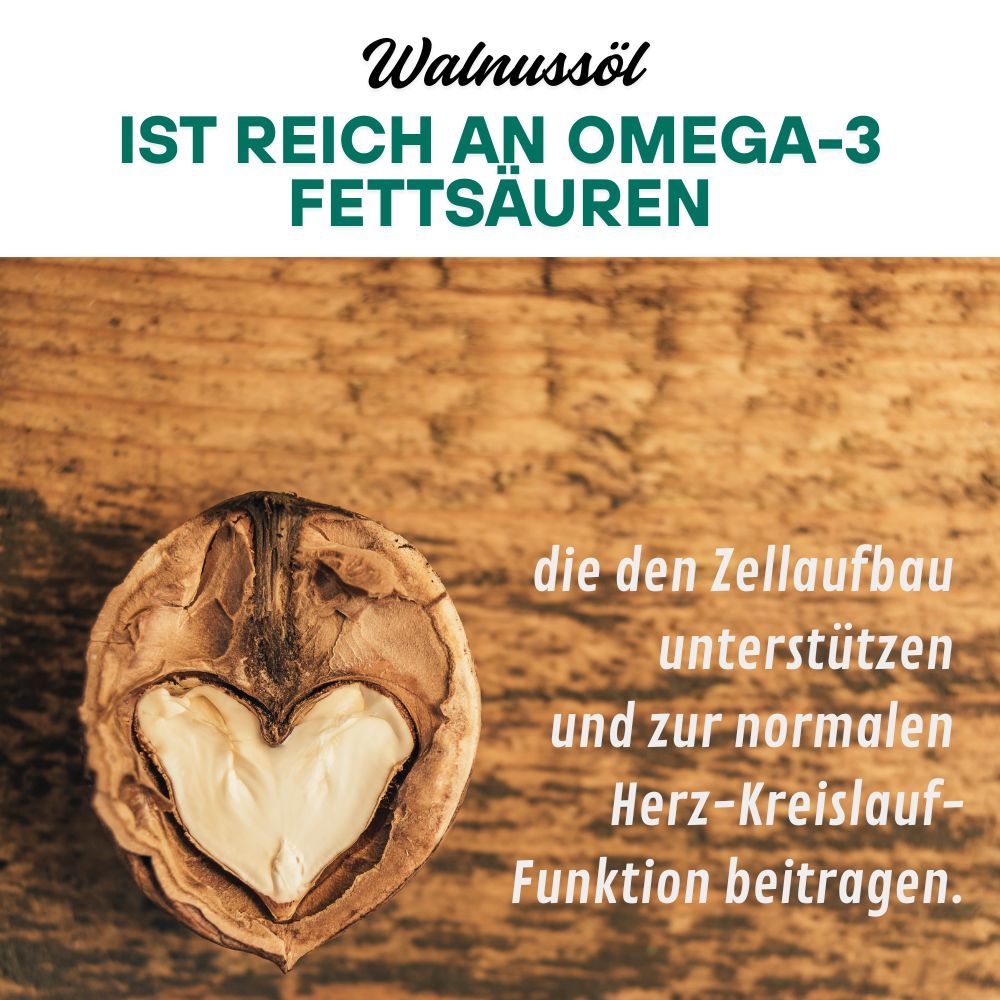 Walnoothelft met hartvormige kern. Tekst: "Walnussöl ist reich an Omega-3 Fettsäuren". Tekst: "die den Zellaufbau unterstützen".