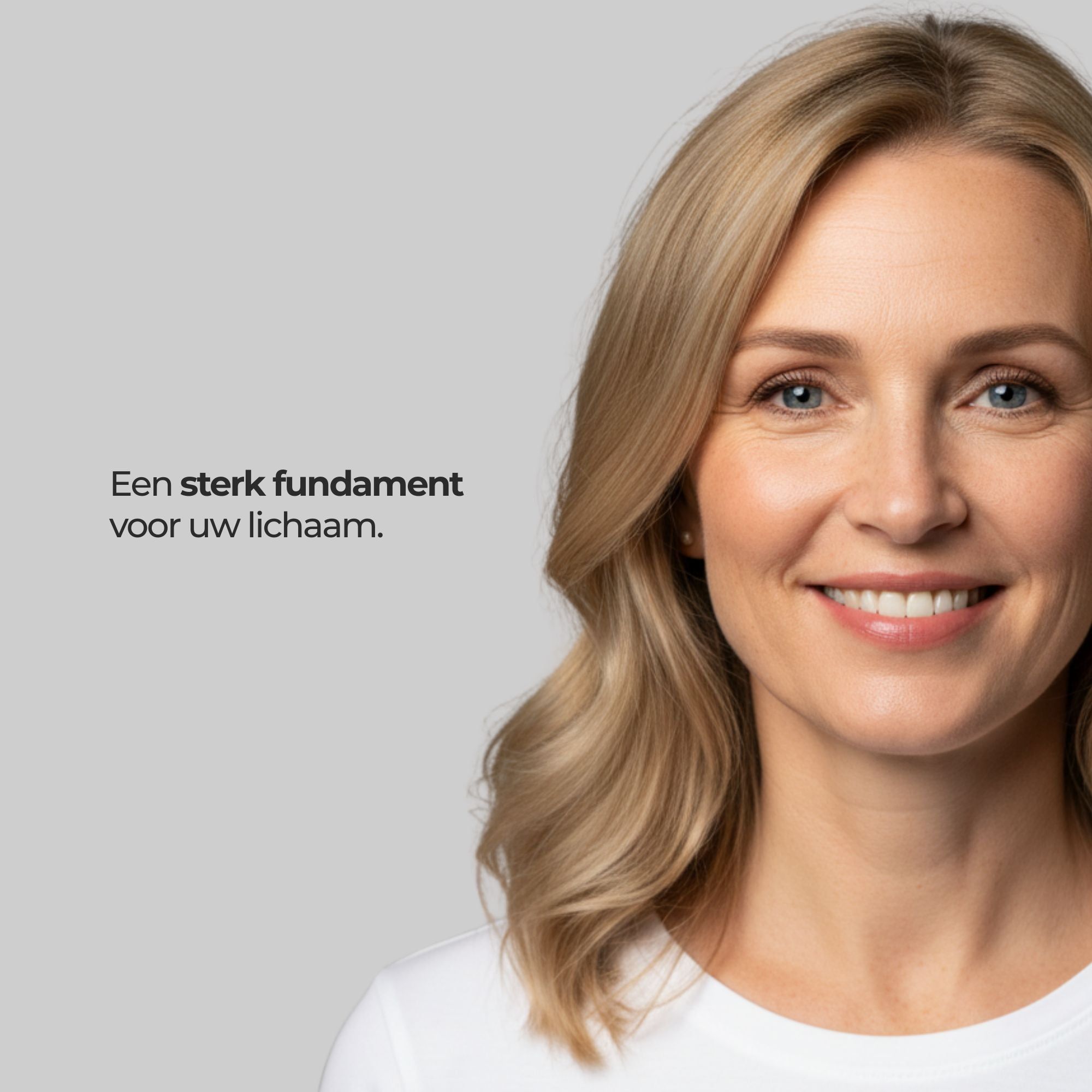 Portret van een lachende vrouw met blond haar. Tekst: Ein stark fundament voor uw lichaam.