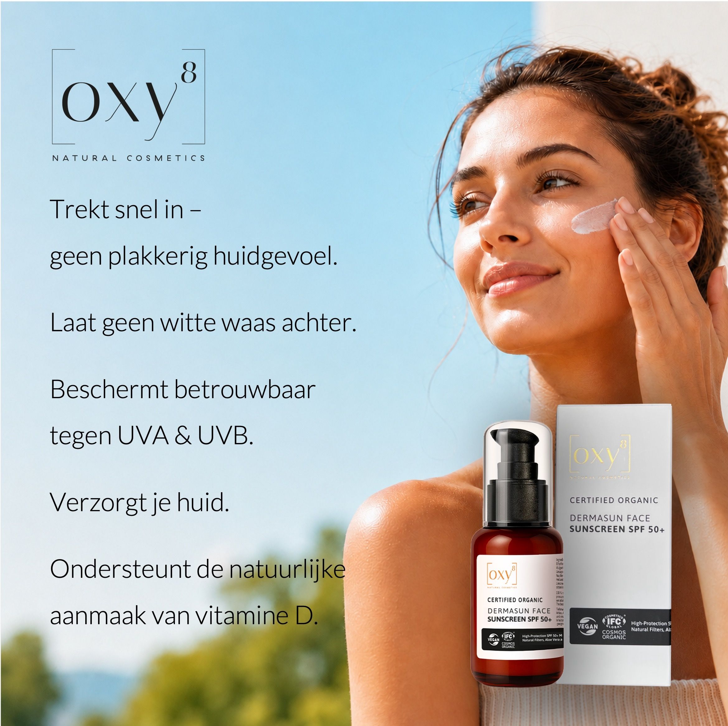 Vrouw brengt zonnecrème aan. Tekst: oxy8, SPF 50+, 100% naturel. Beschermt tegen UVA & UVB.