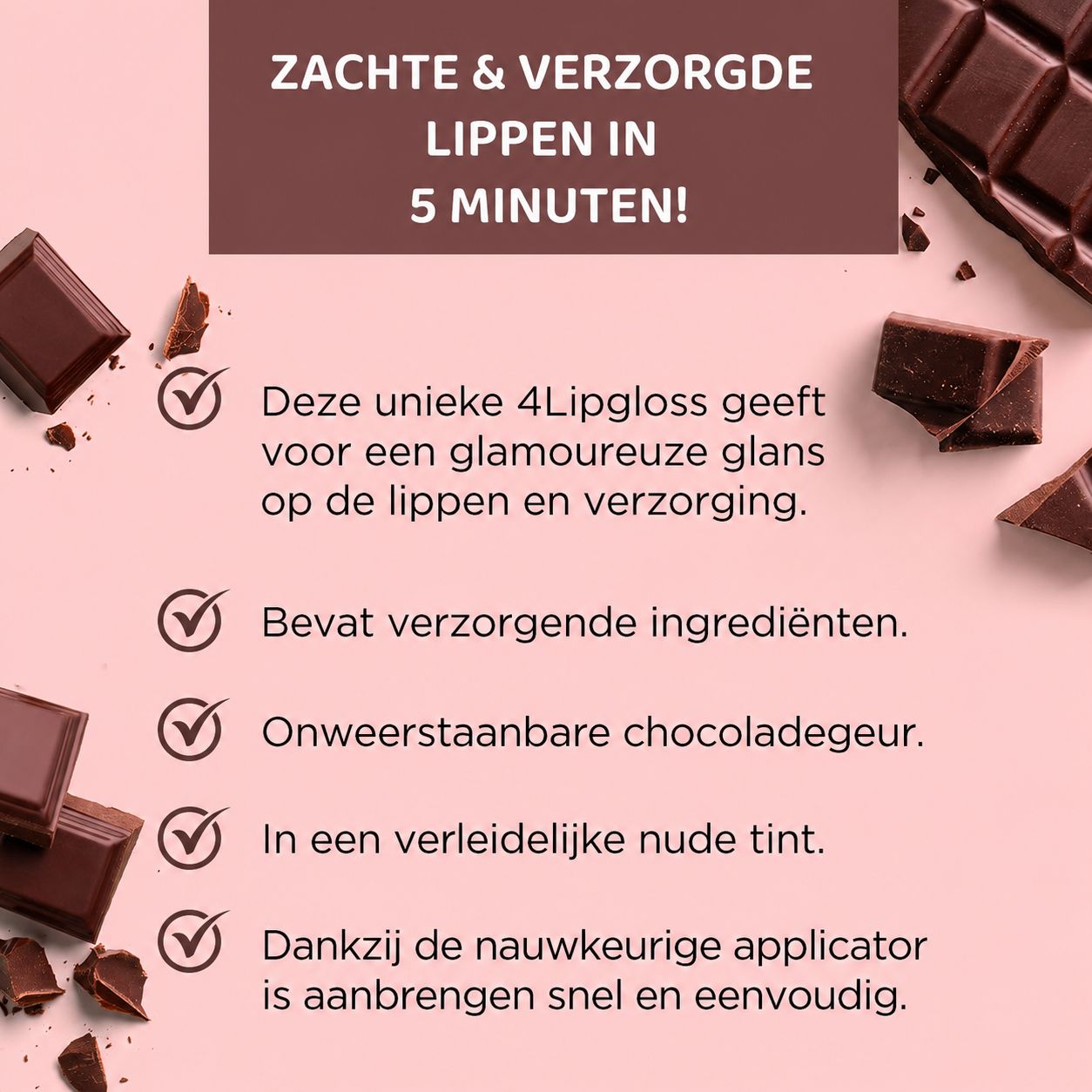 4Lipgloss met chocoladegeur en nude tint voor glanzende, verzorgde lippen.