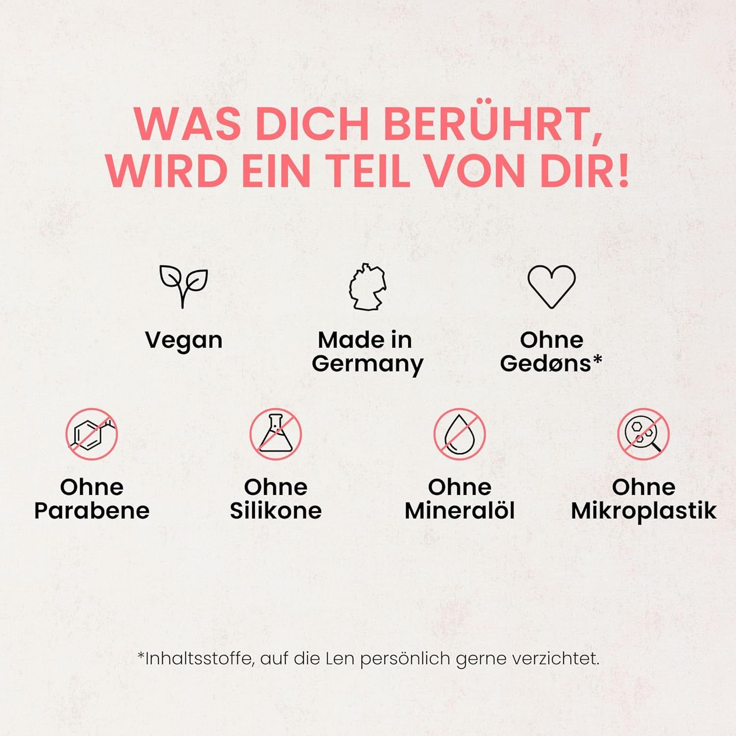 Iconen: Vegan, Made in Germany, Zonder Gedøns, Zonder parabenen, Zonder siliconen, Zonder minerale olie, Zonder microplastics.