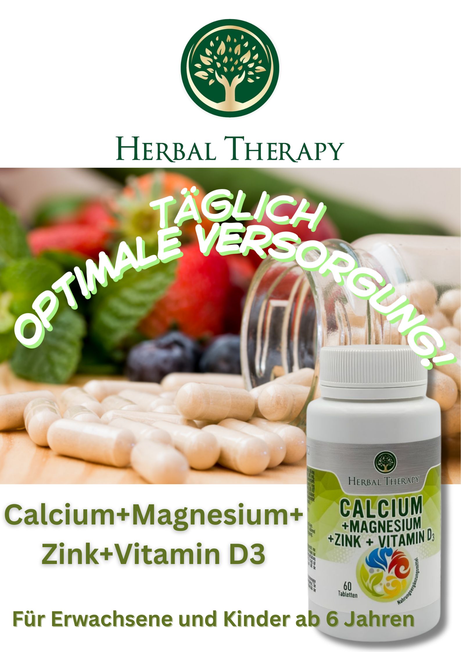 Image publicitaire. Flacon avec comprimés, fruits. Inscription: Calcium + Magnésium + Zinc + Vitamine D3. Logo: arbre dans un cercle. Texte: Pour adultes et enfants à partir de 6 ans.