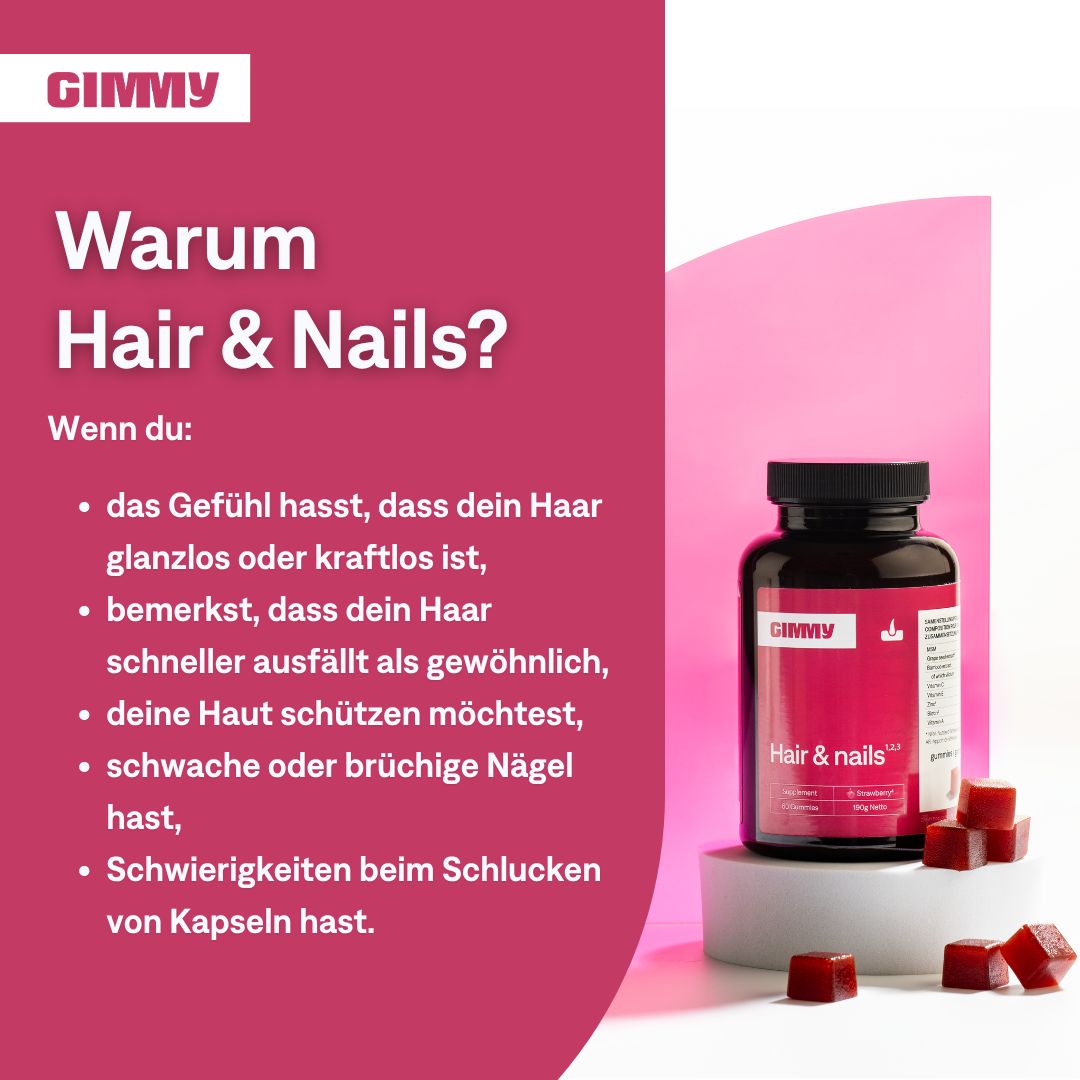 GIMMY Hair & Nails Gummies. Bouteille et gommes rouges. Texte : Pourquoi Hair & Nails ? Pour cheveux ternes, ongles cassants, difficultés à avaler.
