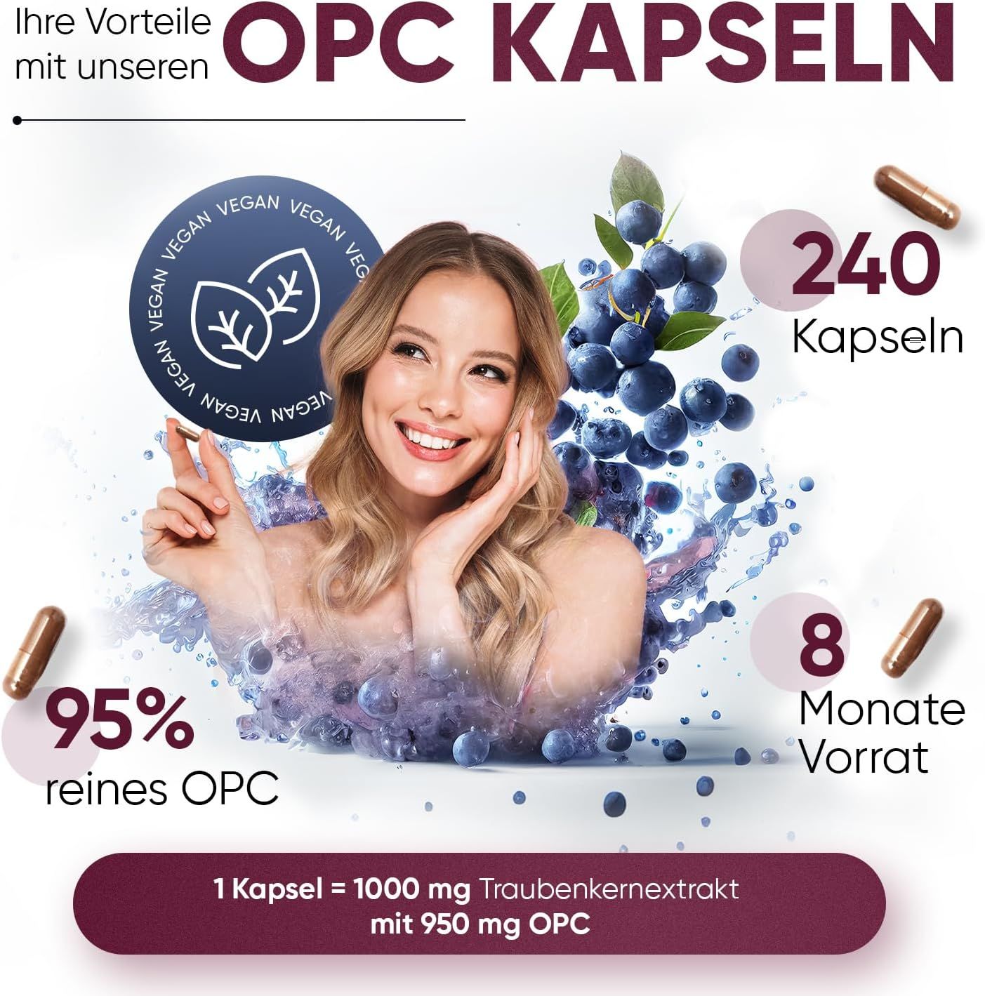 Femme tenant une gélule. Texte : 240 gélules, 8 mois d'approvisionnement, 95% OPC pur, 1 gélule = 1000 mg extrait de pépins de raisin.