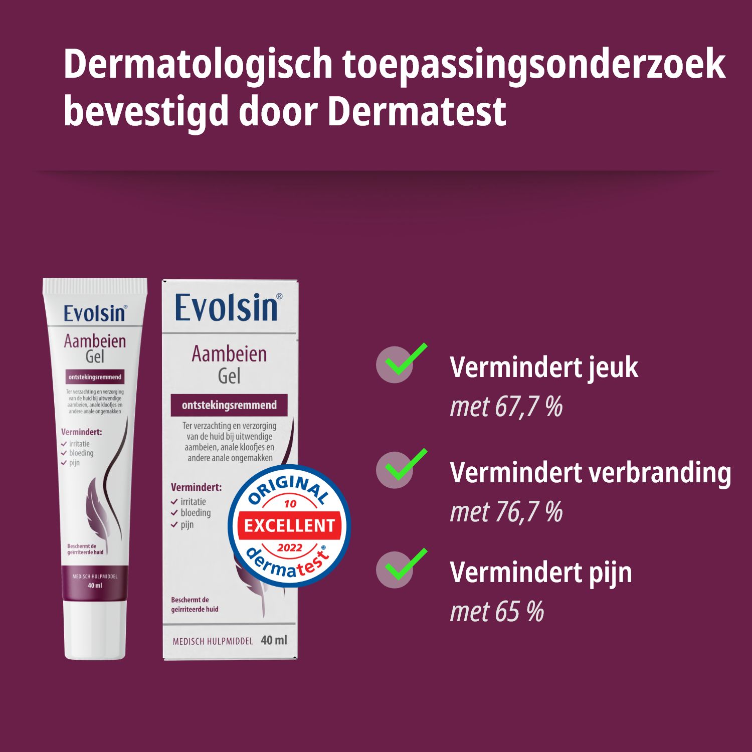 Evolsin Aambeien Gel. 40 ml. 95% van de patiënten tevreden. 85% zou niets veranderen. Toepassing.