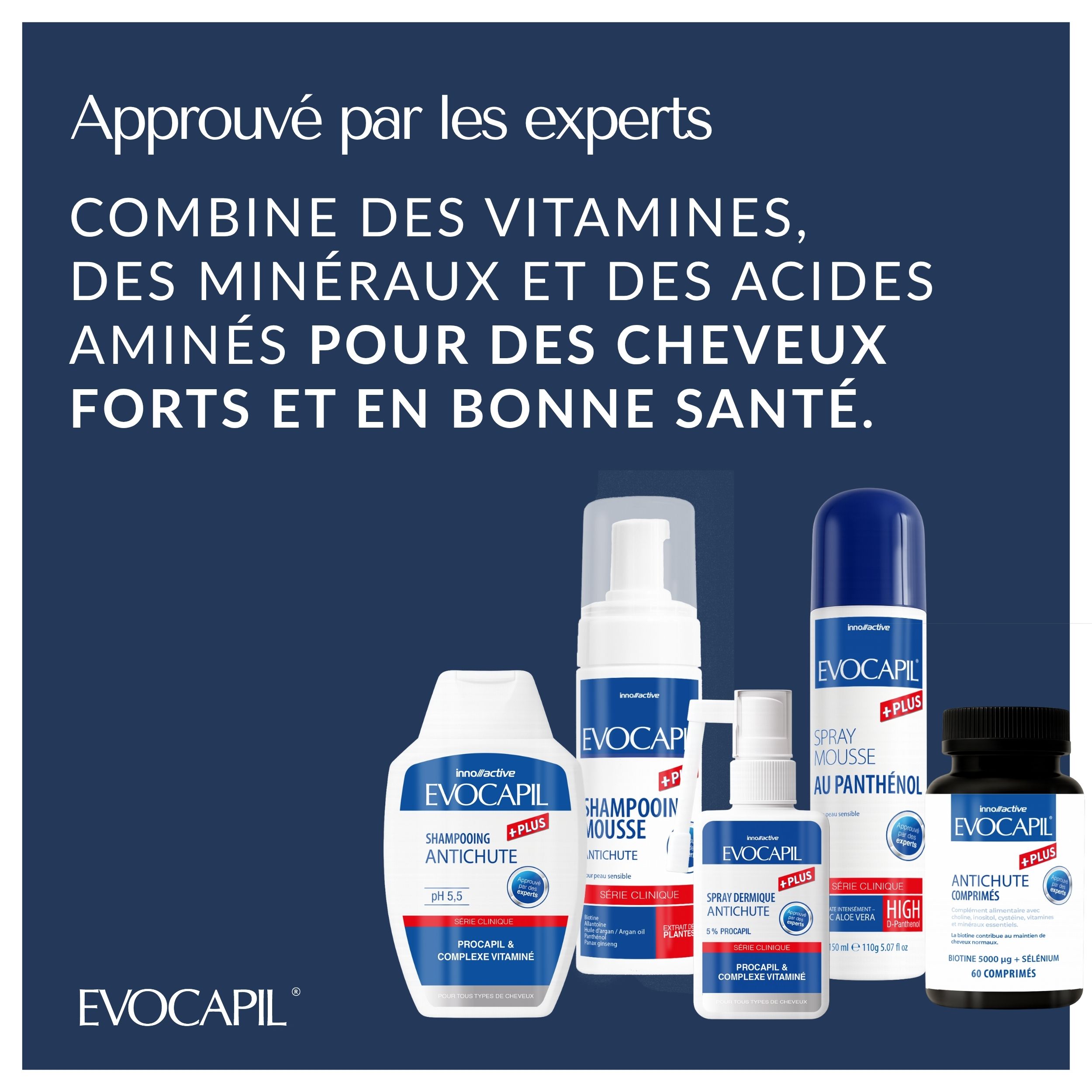 Différents produits Evocapil Plus. Shampooing, mousse, spray et comprimés. Combine vitamines, minéraux et acides aminés.