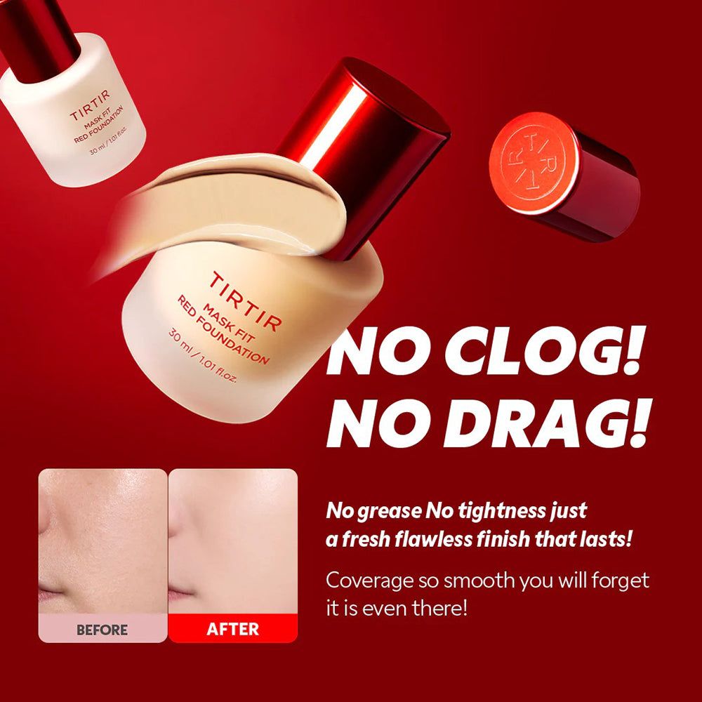TIRTIR Mask Fit Red Foundation. Flacon, bouchon et produit sur fond rouge. Texte : NO CLOG! NO DRAG! Image avant/après.