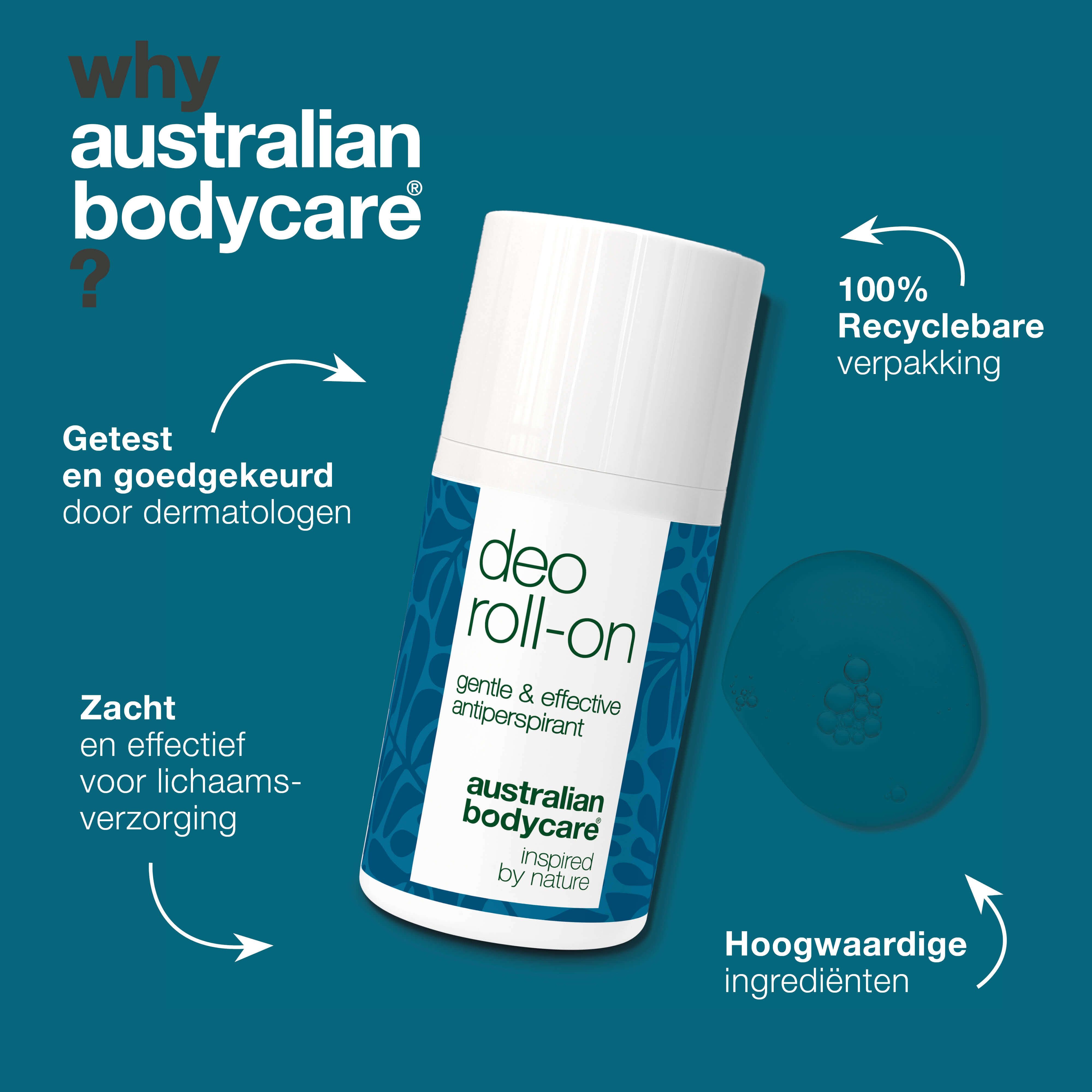 Deo Roll-on. Tekst: gentle & effective antiperspirant. Australian Bodycare. Waarom Australian Bodycare? 100% recyclebare verpakking.
