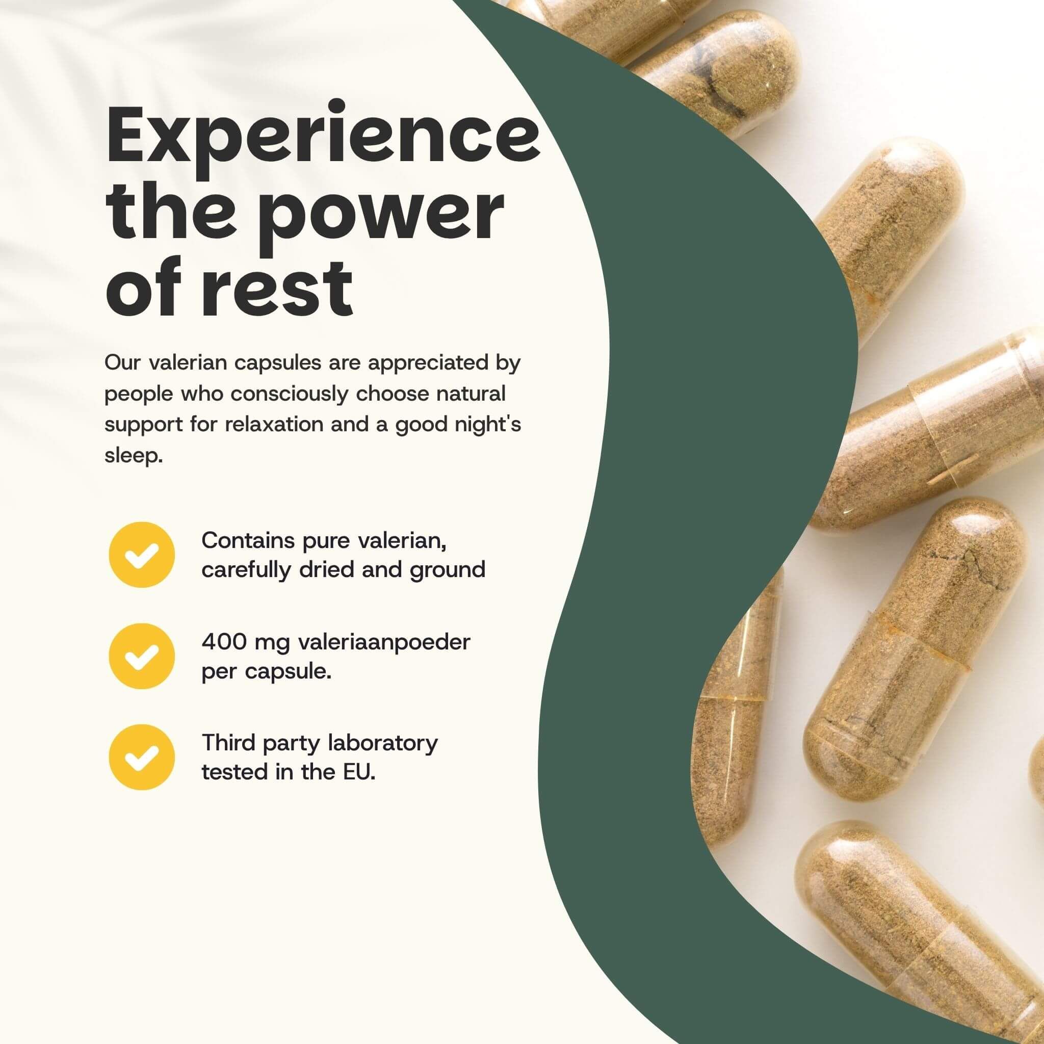 Gros plan sur les gélules. Texte : Contient de la valériane pure, 400 mg de poudre de valériane par gélule, testé en laboratoire dans l'UE.