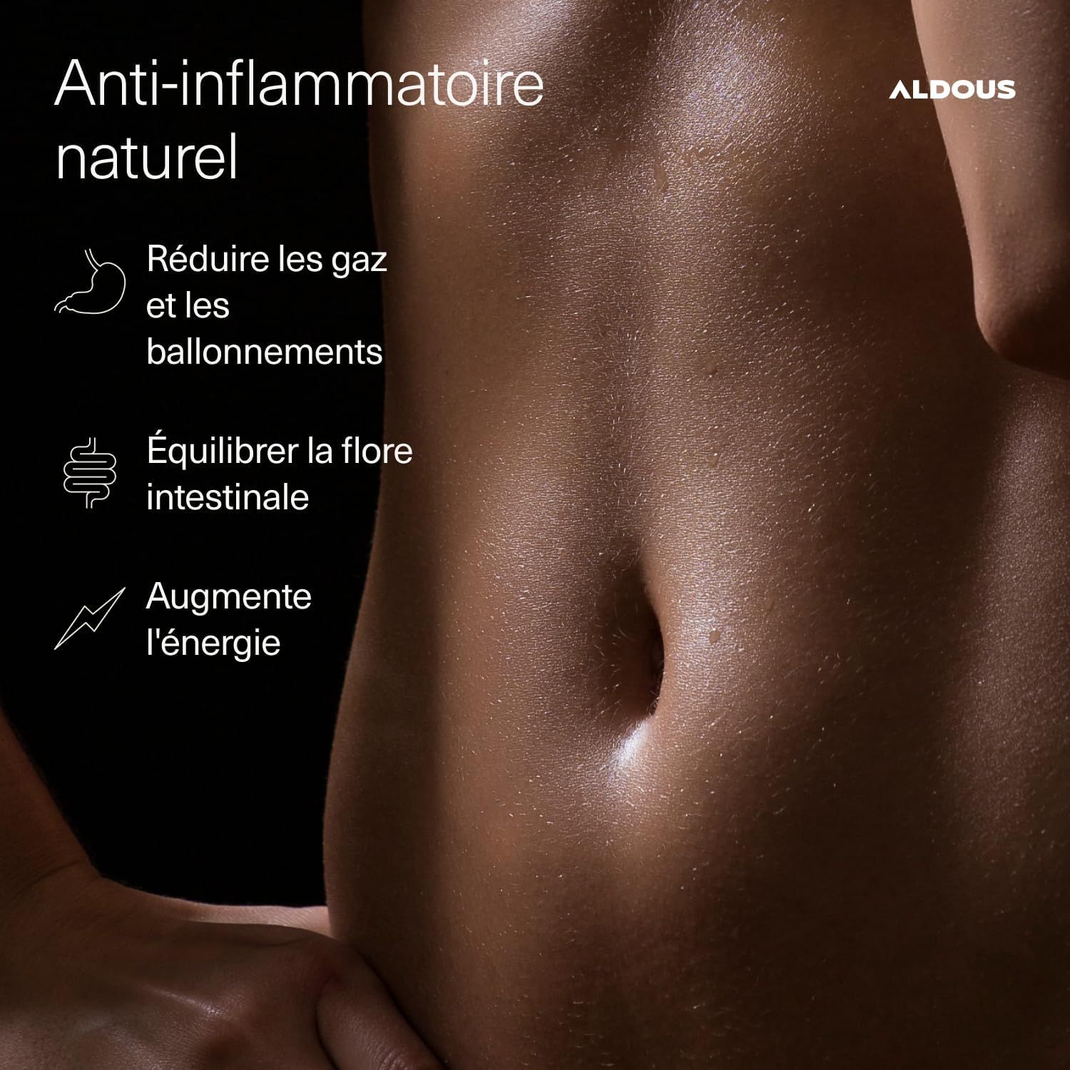 Zone abdominale avec texte : Anti-inflammatoire naturel, réduit gaz et ballonnements, équilibre flore intestinale, augmente énergie.