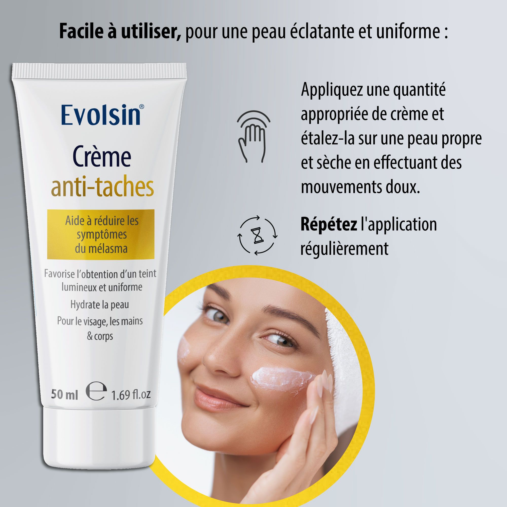 Femme appliquant de la crème. Texte : Crème anti-taches. Aide à réduire les symptômes du mélasma. Pour visage, mains et corps.