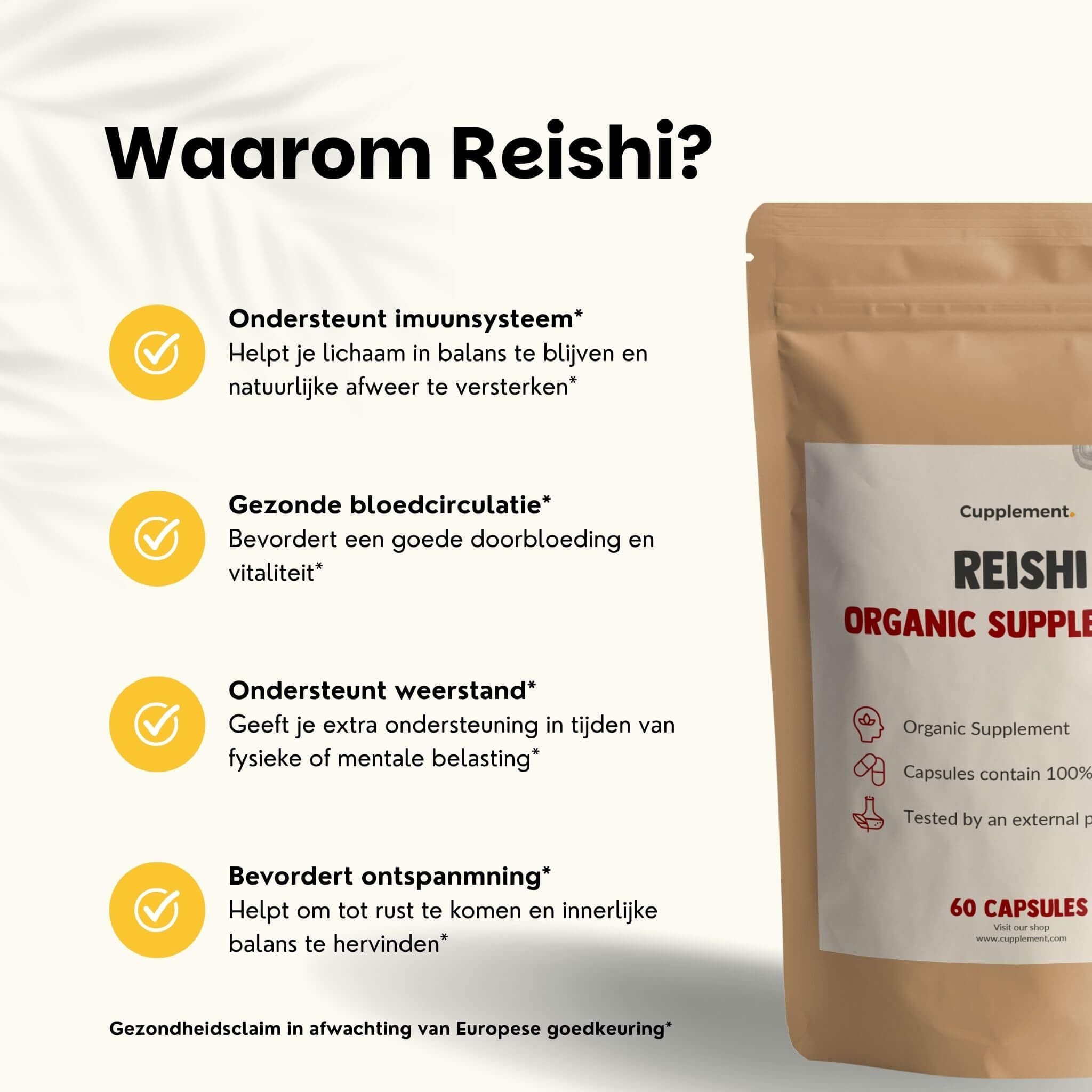Zakje met Reishi capsules. Tekst: Waarom Reishi? Ondersteunt immuunsysteem, gezonde bloedsomloop, weerstand, ontspanning.