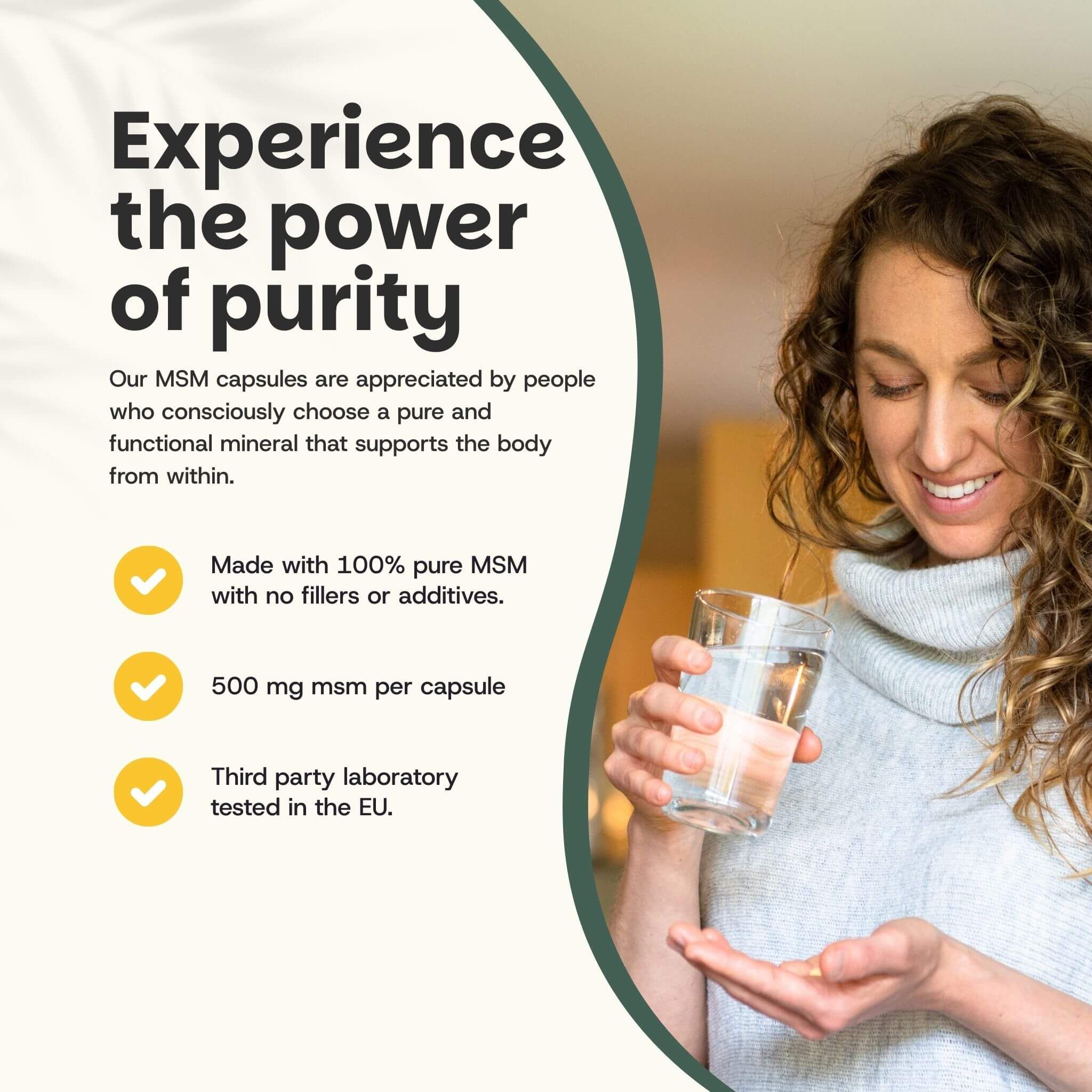 Femme avec verre et gélules. Texte : 500 mg MSM par gélule. Testé en laboratoire dans l'UE.