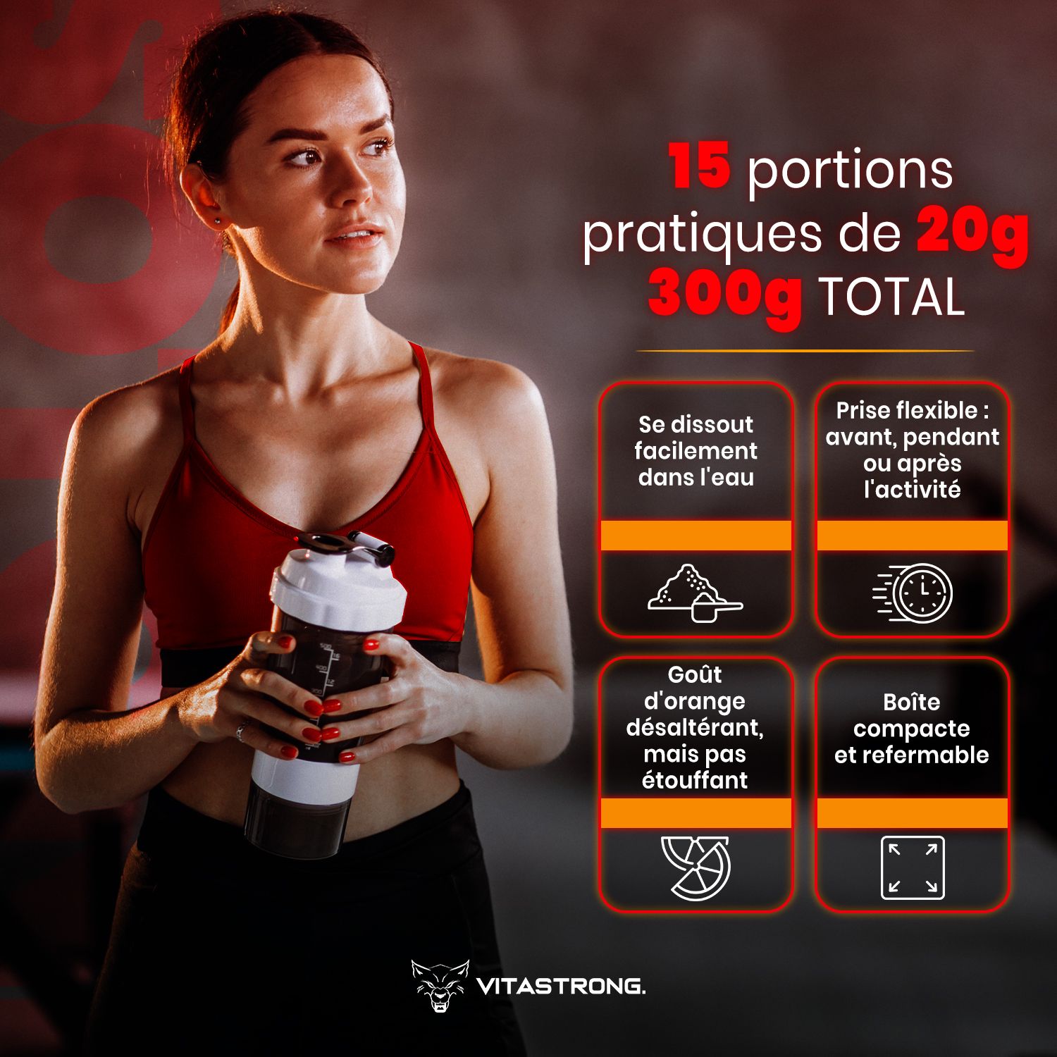 Vrouw met shaker. Tekst: 15 porties van 20g, 300g TOTAAL. Lost gemakkelijk op in water. Sinaasappelsmaak.