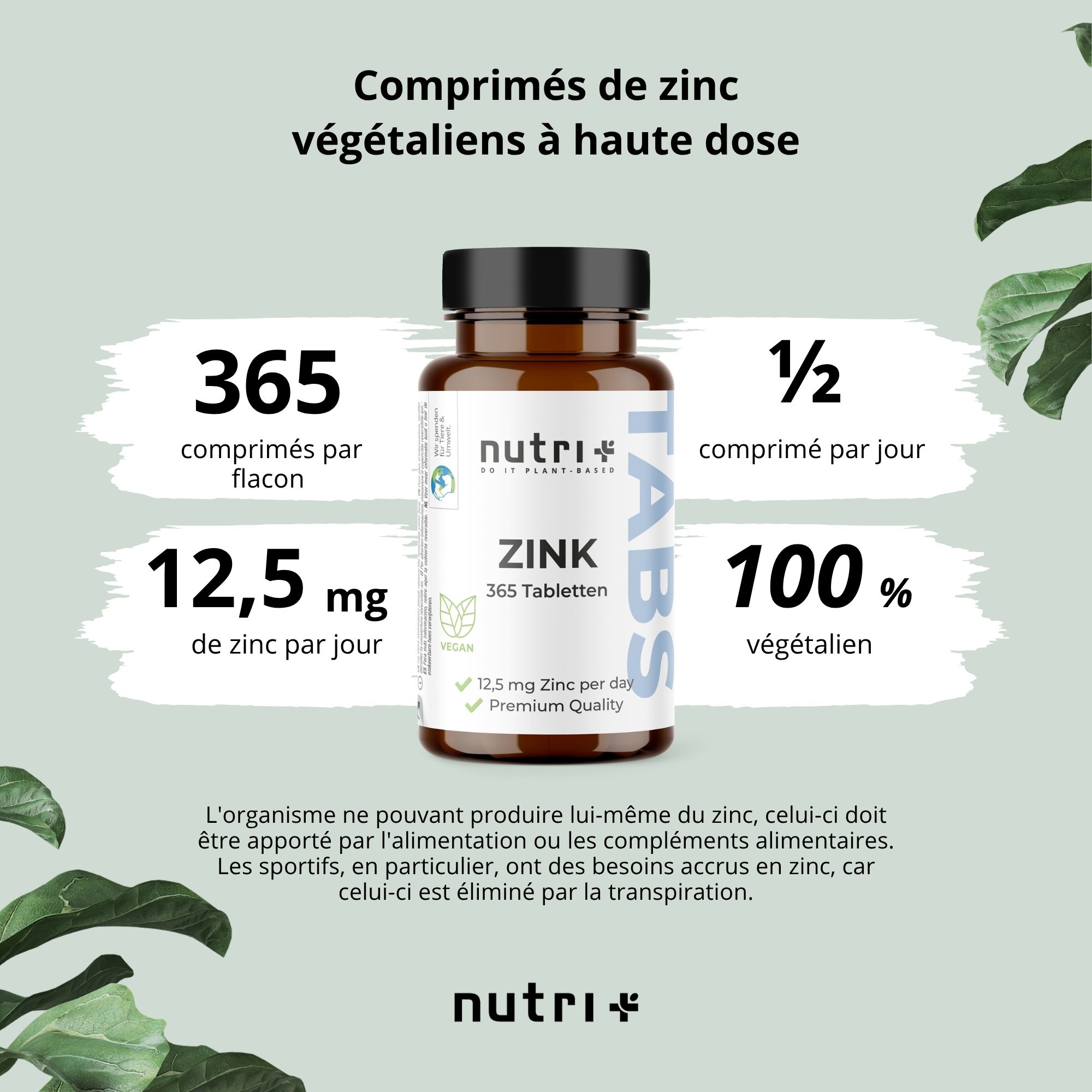 Flacon brun de comprimés de zinc nutri+. Inscription : Zinc, 365 comprimés, 12,5 mg de zinc par jour, 100% végétalien.