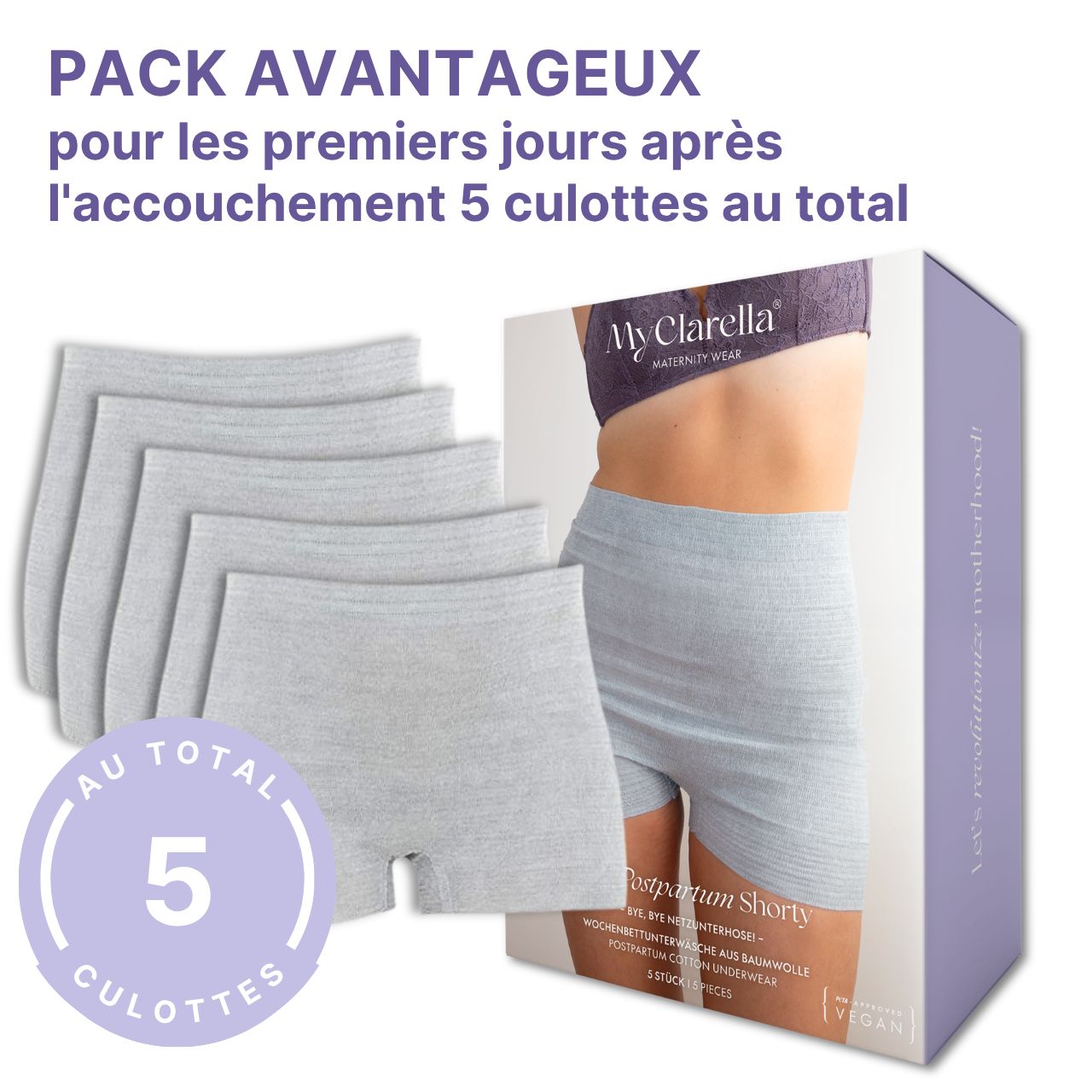 Routine post-partum : nettoyage, sous-vêtements jetables, serviettes, produits de soin. Shorty post-partum en option.
