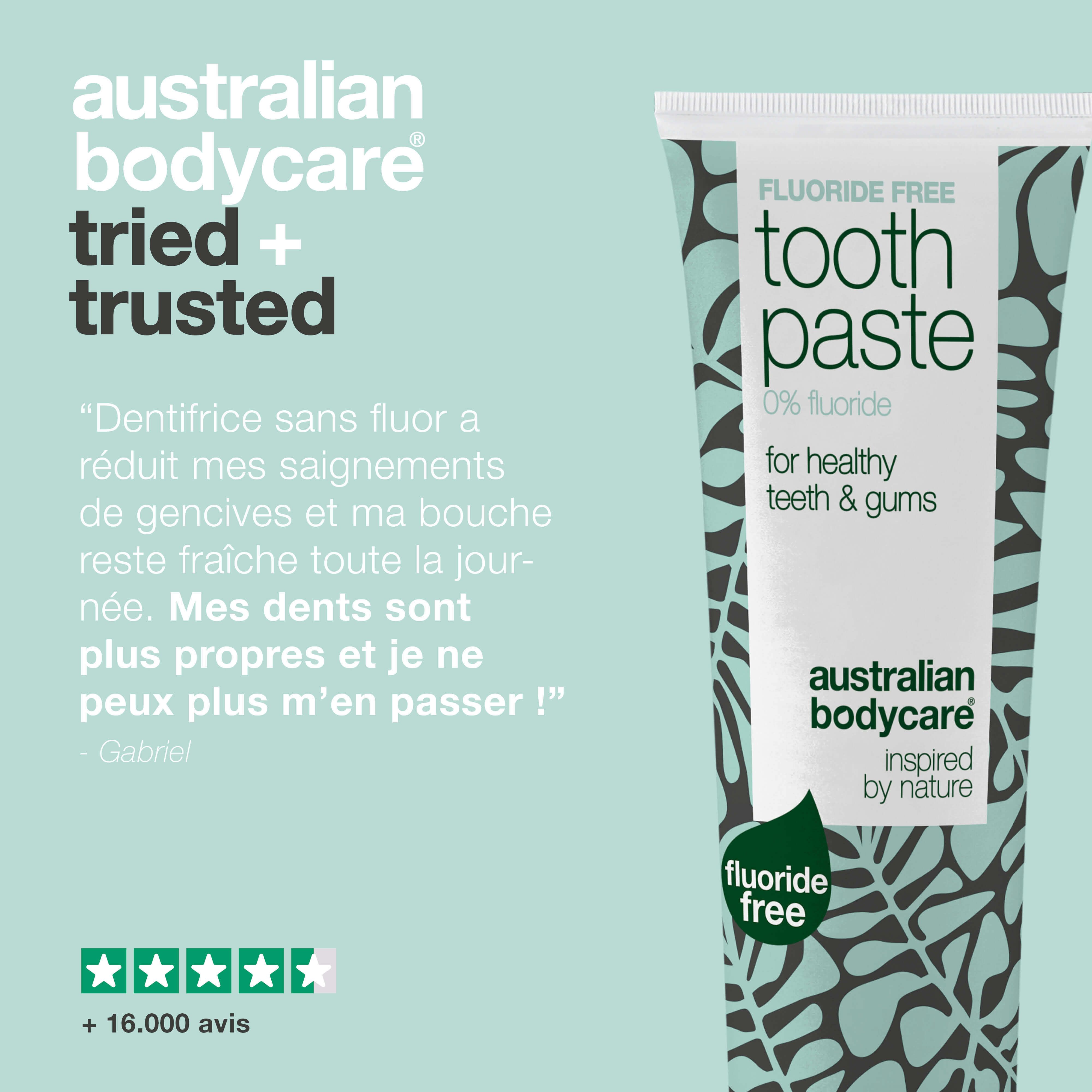 Tube de dentifrice. Inscription : Fluoride Free, Toothpaste, 0% fluoride, pour des dents et gencives saines. Texte : Avis et étoiles.