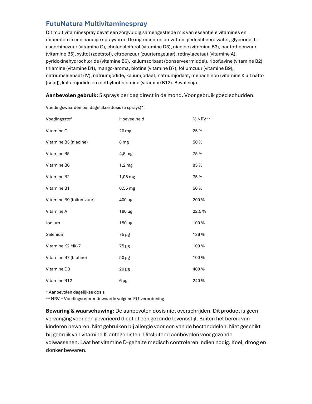 Nederlandse productinformatie voor FutuNatura Multivitamine Spray. Bevat voedingsinformatie en gebruiksaanwijzingen.