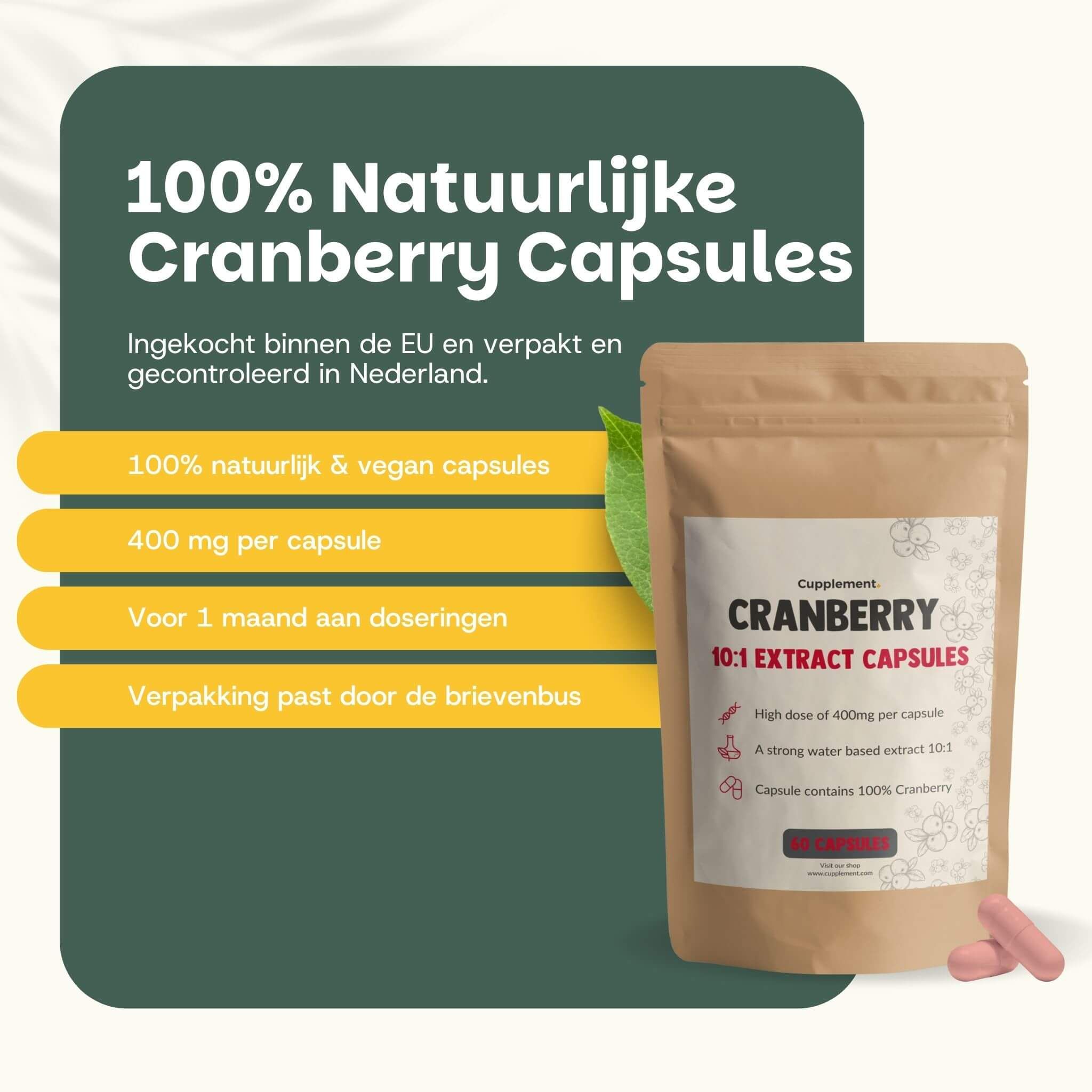 Zakje met cranberry capsules. Tekst: Cranberry 10:1 Extract Capsules. 100% natuurlijke & vegan capsules. 400 mg per capsule. Voor 1 maand.