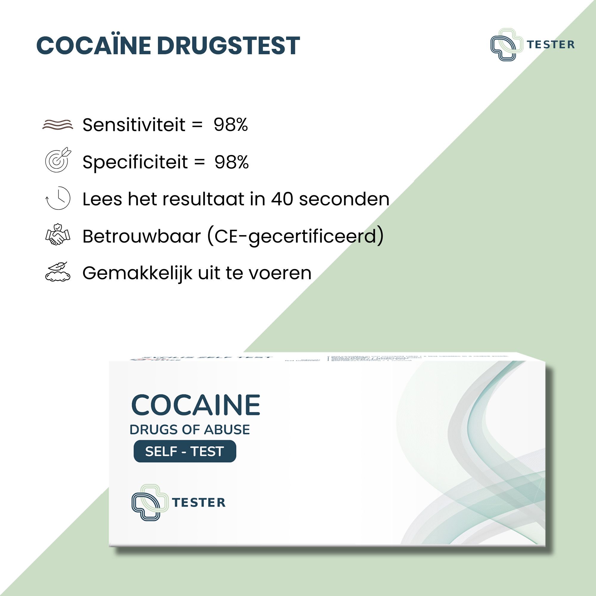 Cocaïnetest. Tekst met symbolen: Gevoeligheid 98%, Specificiteit 98%, resultaat in 40 seconden, betrouwbaar (CE-gecertificeerd), gemakkelijk.