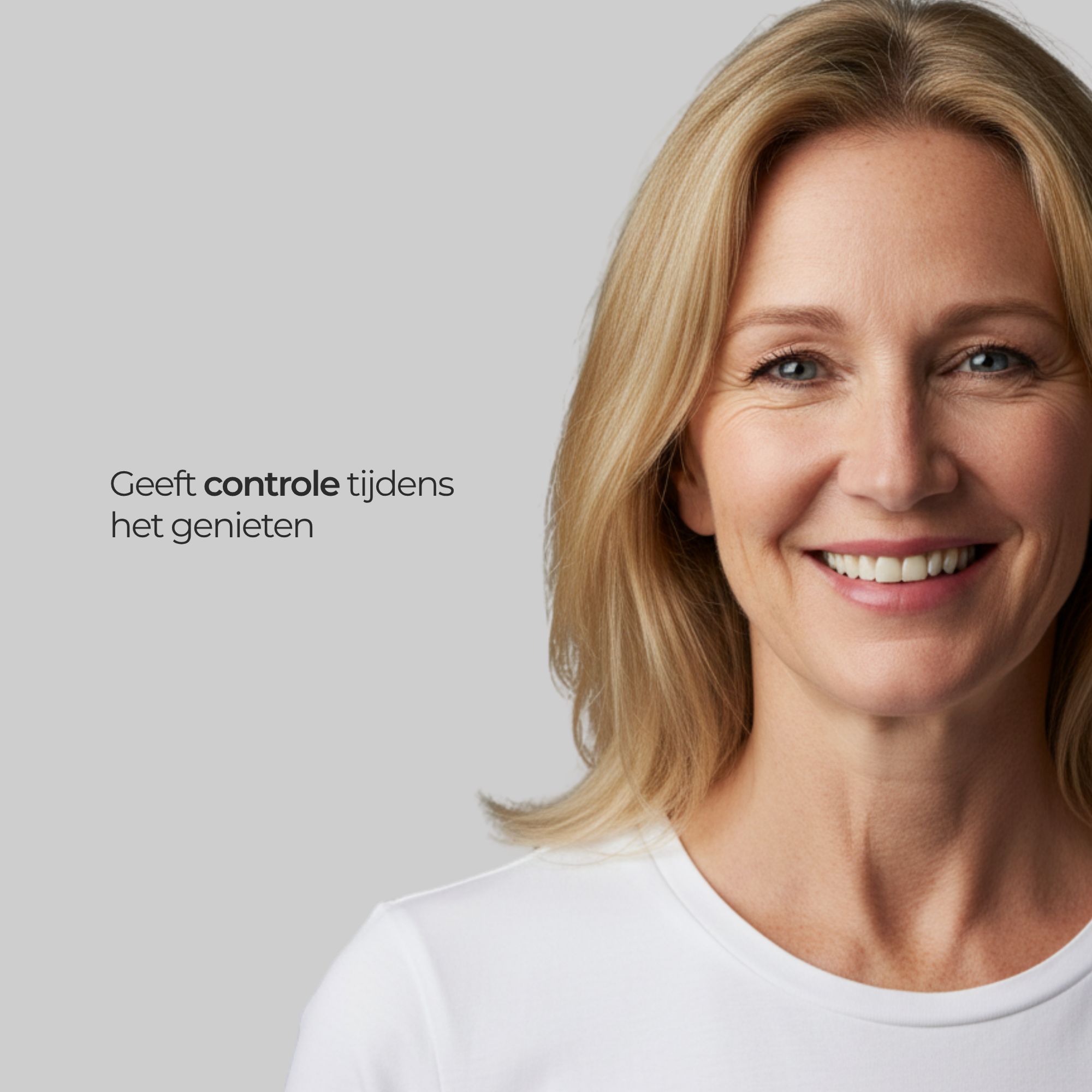Portret van een lachende vrouw. Tekst: Geeft controle tijdens het genieten.