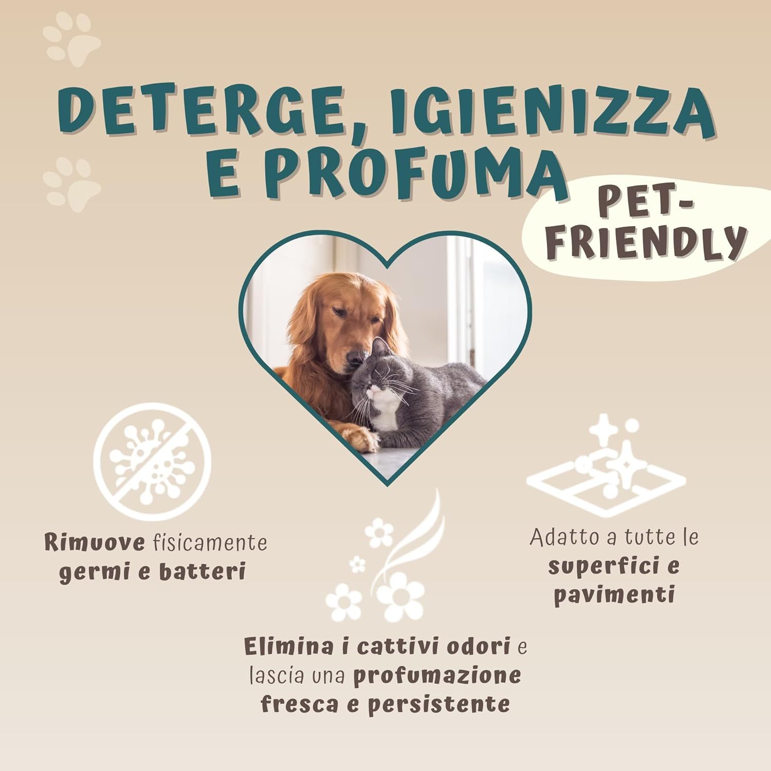 Image publicitaire avec illustration en forme de cœur. Texte: Deterge, igienizza e profuma. Pet-Friendly. Élimine les germes et bactéries.