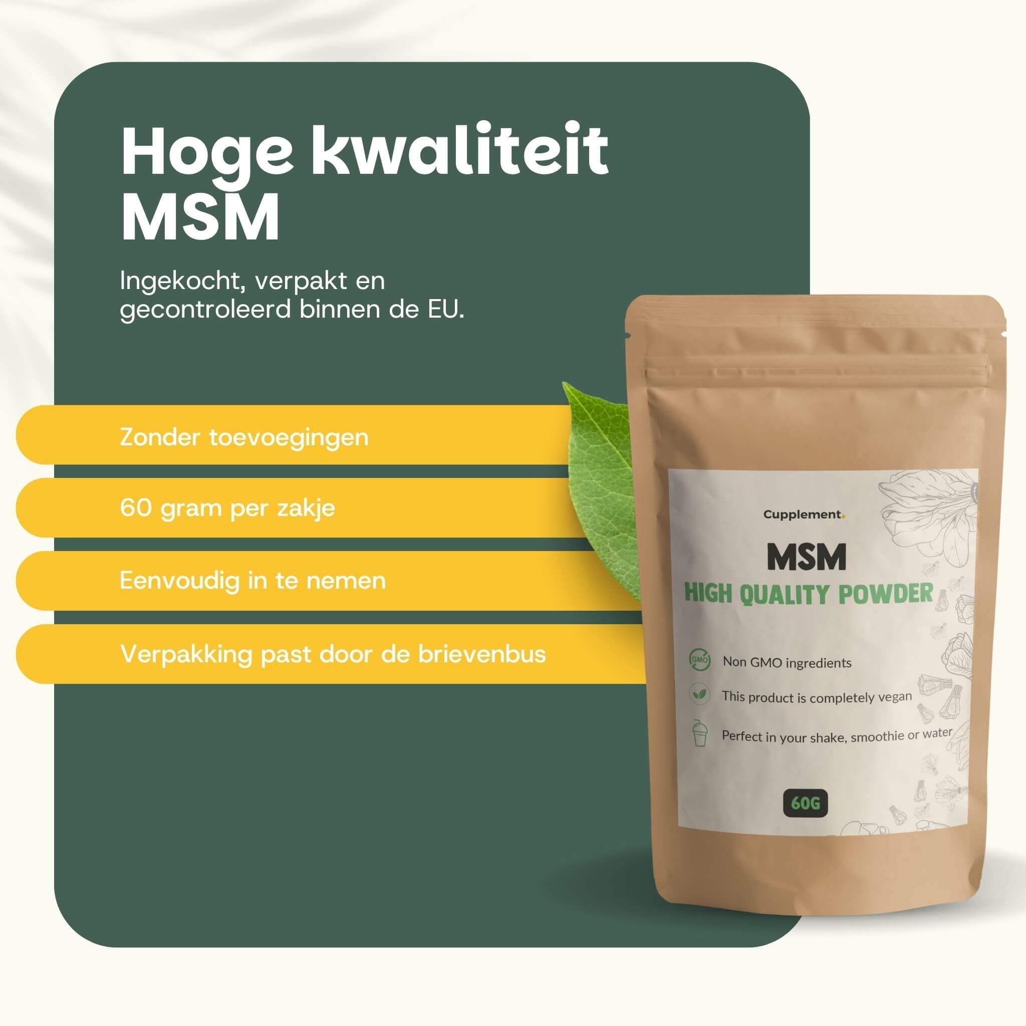 Zakje MSM-poeder. Tekst: MSM High Quality Powder. 60 gram per zakje. Zonder toevoegingen. Gemakkelijk in te nemen.