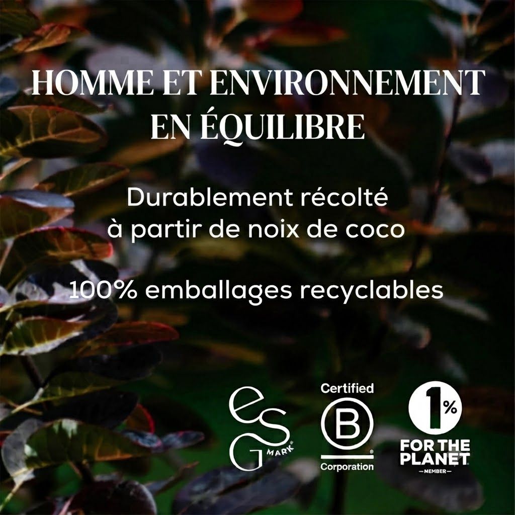 Homme et environnement en équilibre. Récolté durablement à partir de noix de coco. Emballages 100% recyclables. Certifié B Corporation, 1% for the Planet.