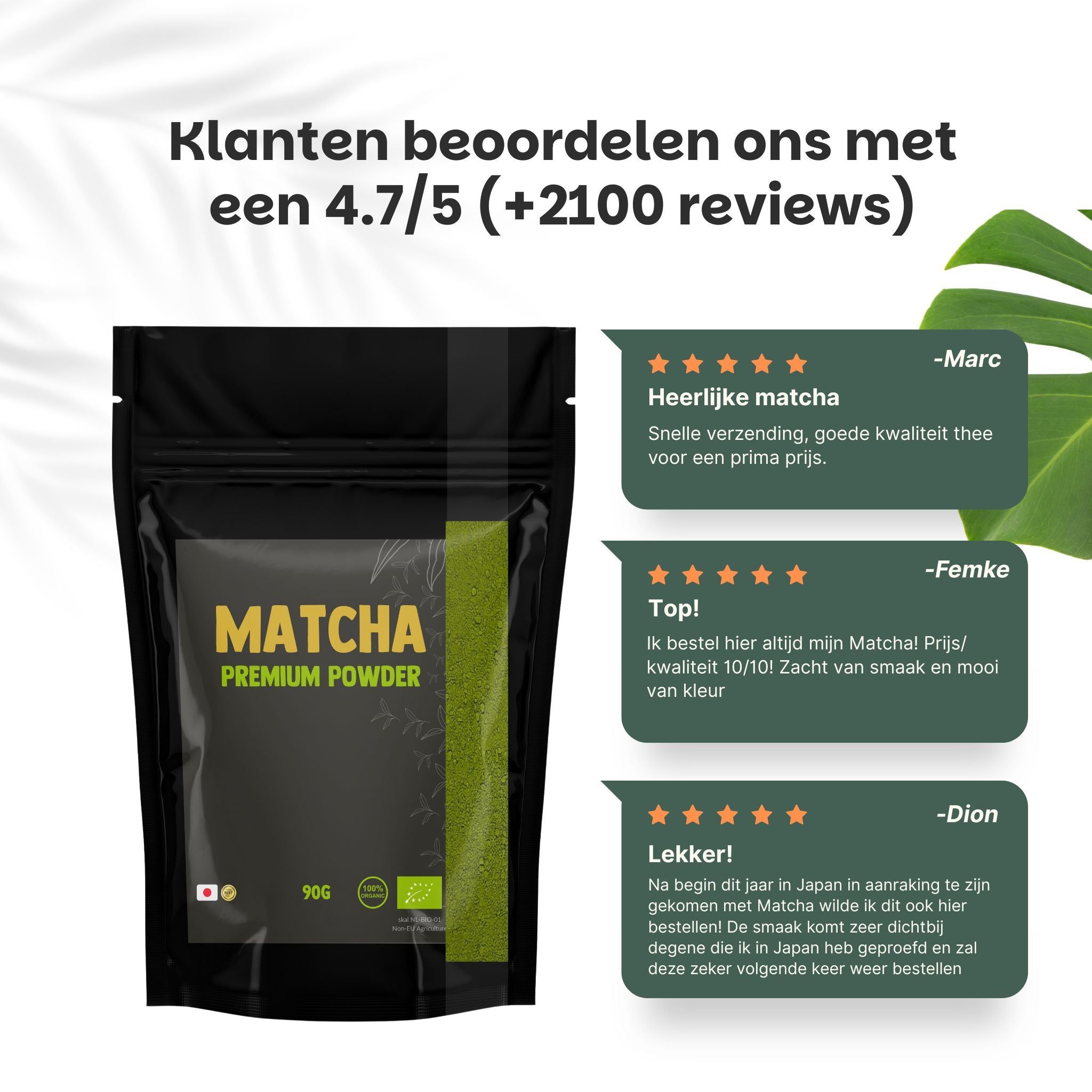 Zwarte zak met matcha poeder. Opschrift: Matcha Premium Powder. 90g. Klantenbeoordelingen: 4.7/5.