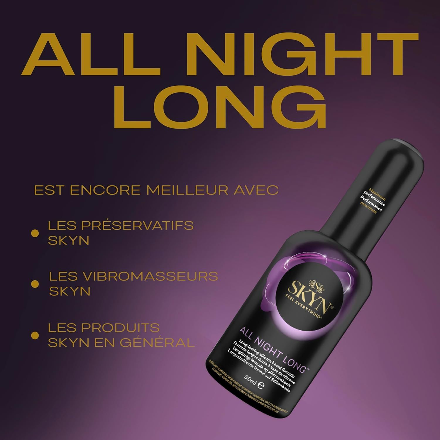 SKYN All Night Long : Compatible avec préservatifs, vibromasseurs et produits SKYN.