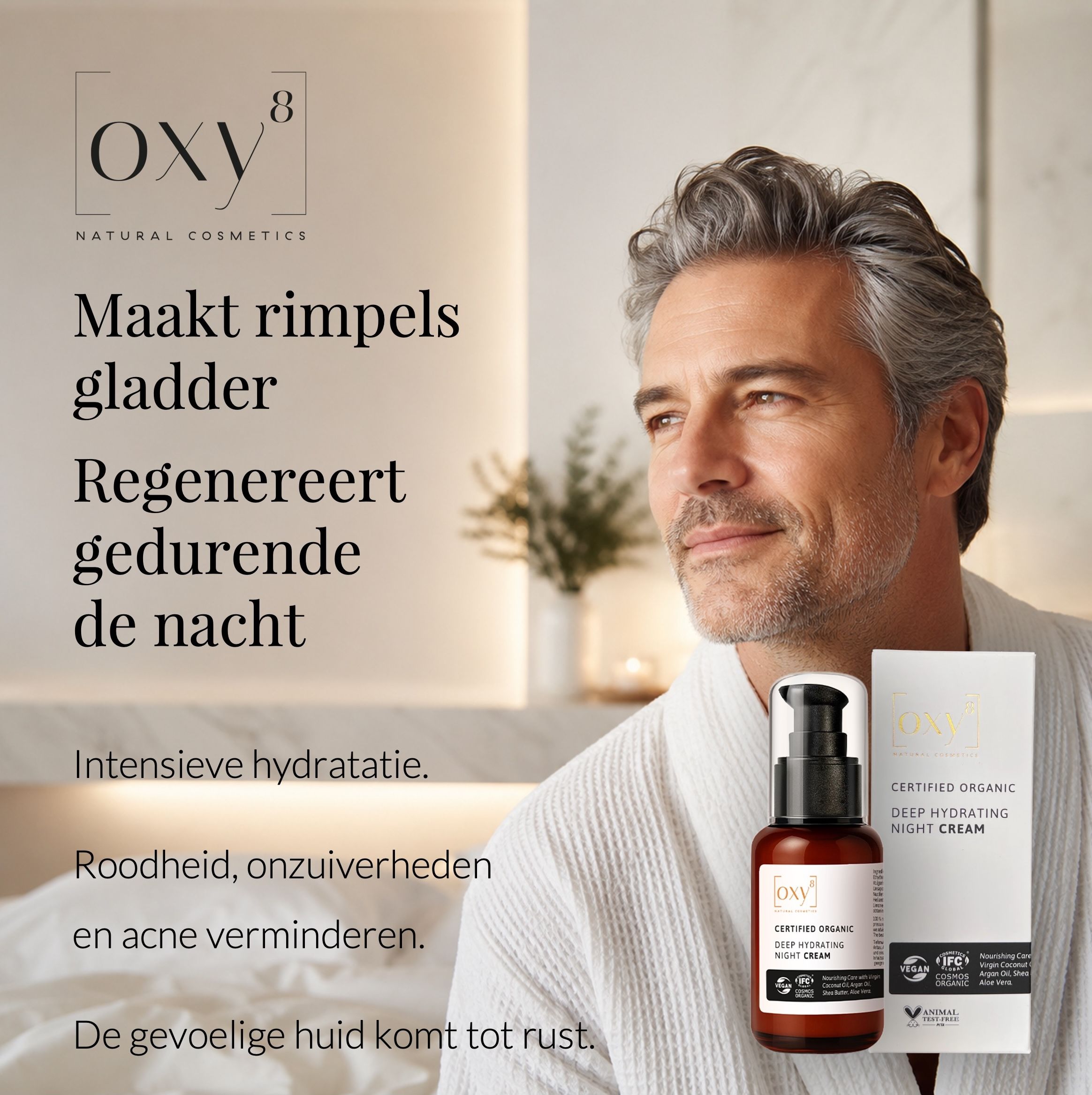Man met OXY8 nachtcrème: Maakt rimpels glad, regenereert 's nachts.