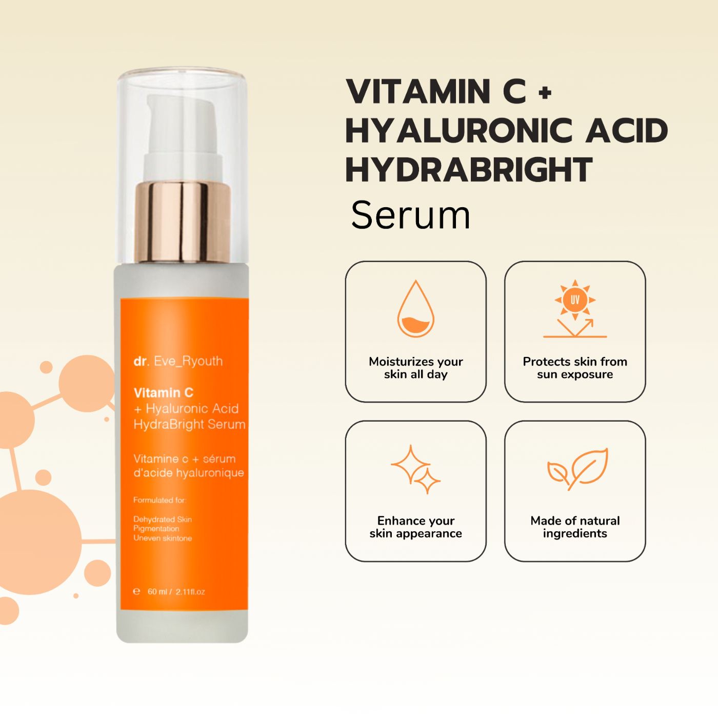 Flacon de sérum Dr. Eve Ryouth Vitamine C + Acide Hyaluronique Hydrabright à côté de quatre icônes d'avantages.