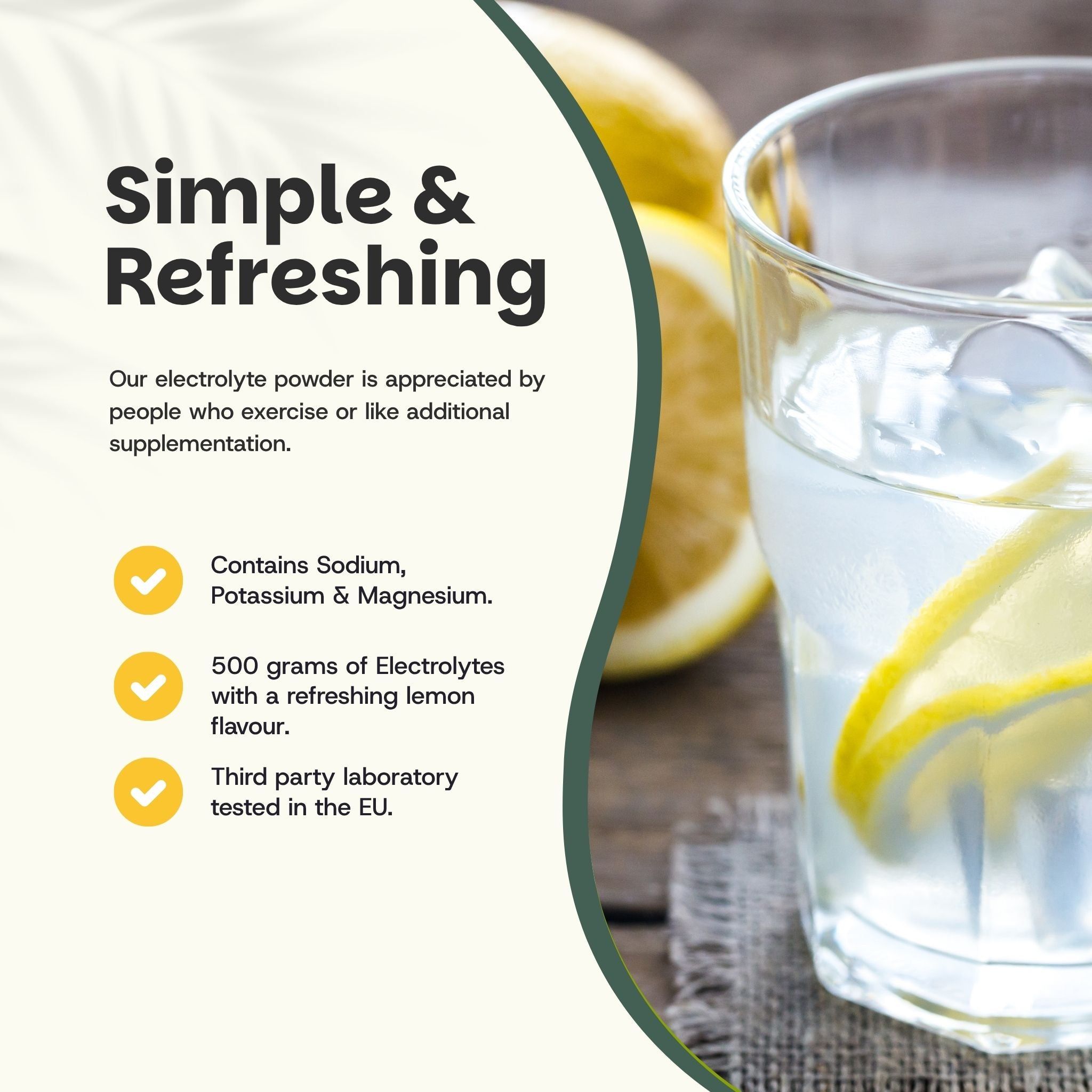 Verre d'eau avec tranches de citron. Texte : Simple & Refreshing. Contient du sodium, du potassium et du magnésium. 500g d'électrolytes au citron.