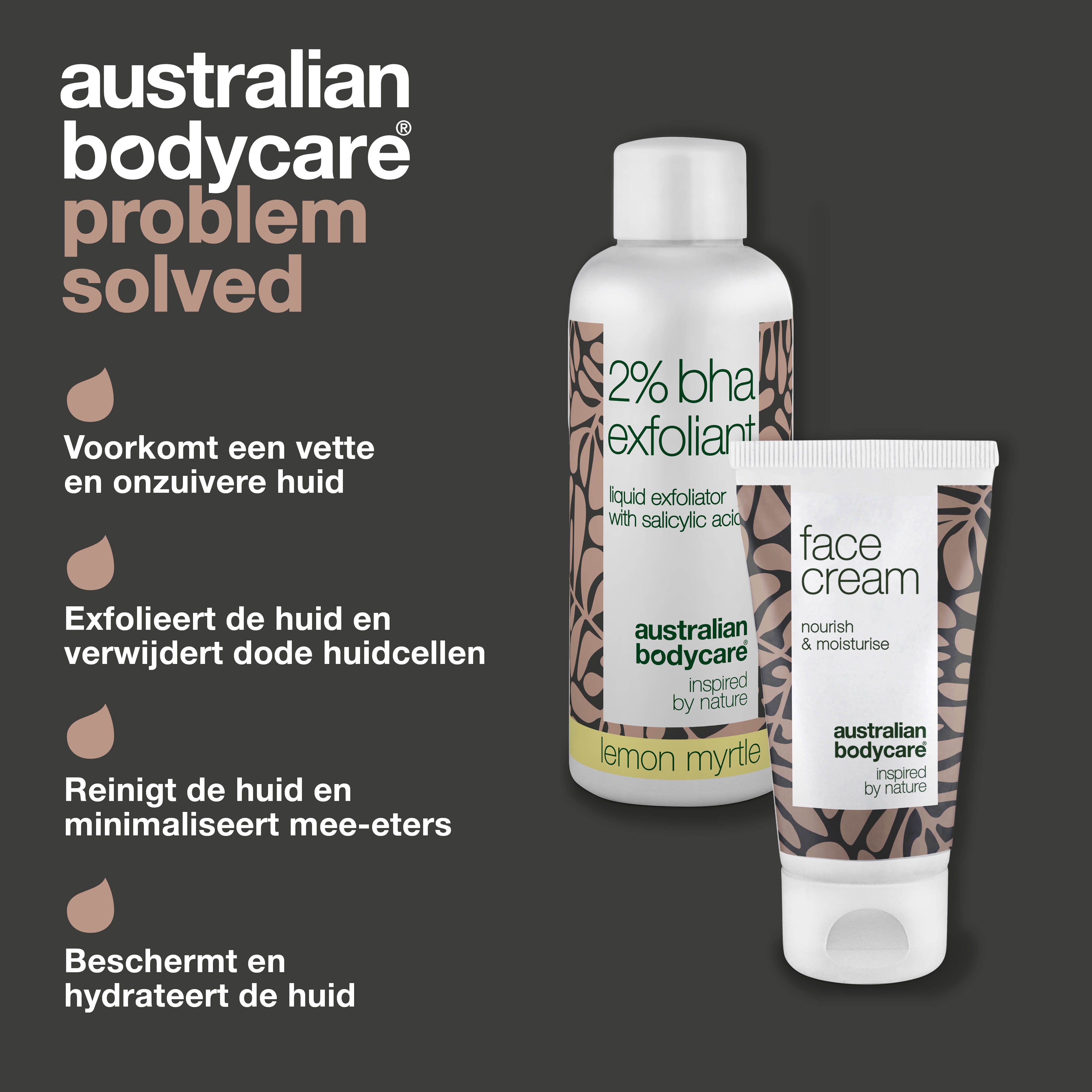 2% BHA Exfoliant en Face Cream. Tekst: Australian Bodycare, Probleem opgelost. Voordelen.
