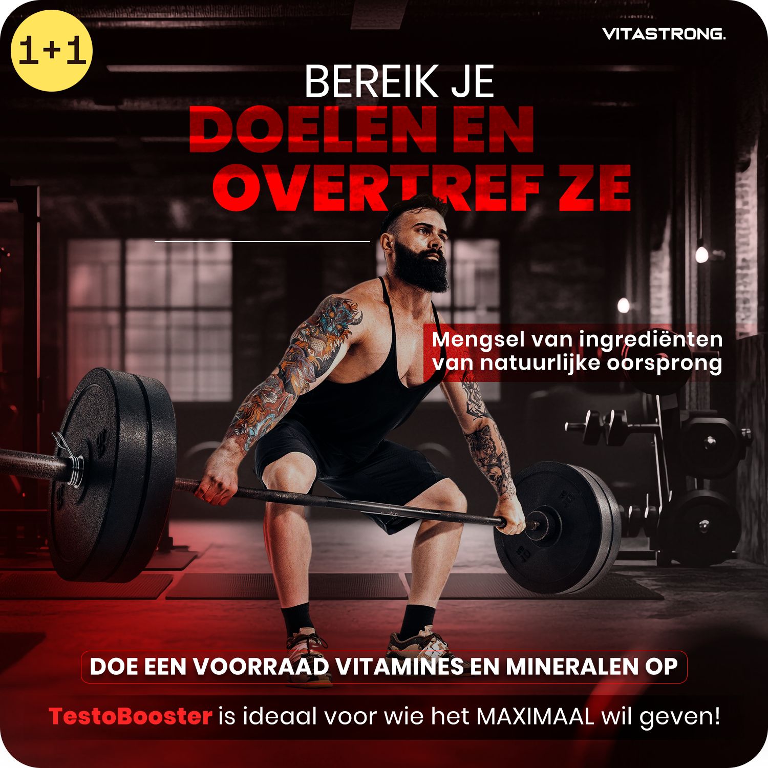 Man tilt halterstang. Tekst: Bereik je doelen en overtreft ze. TESTO BOOSTER. 1+1 aanbieding.