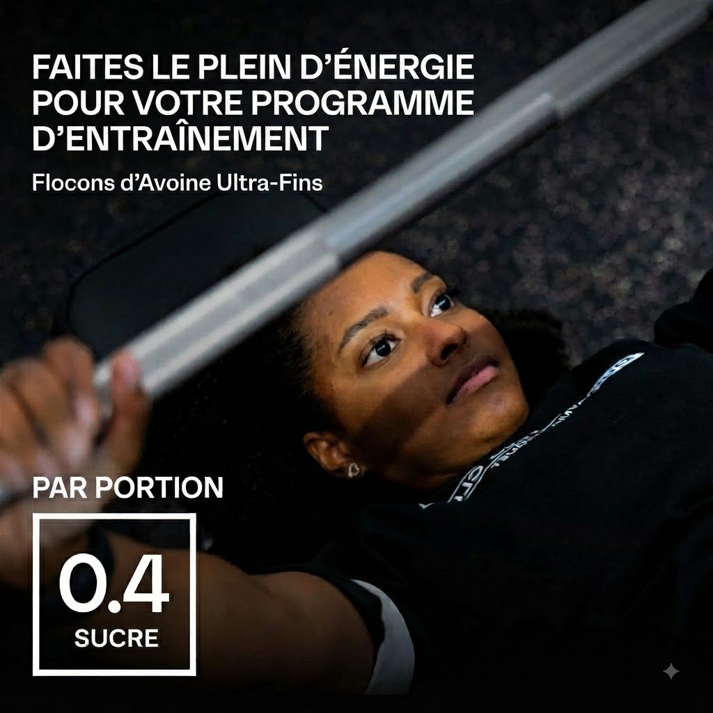 Femme soulevant une barre d'haltères, avec "0.4 Sucre par portion" et "Flocons d'avoine ultra-fins".