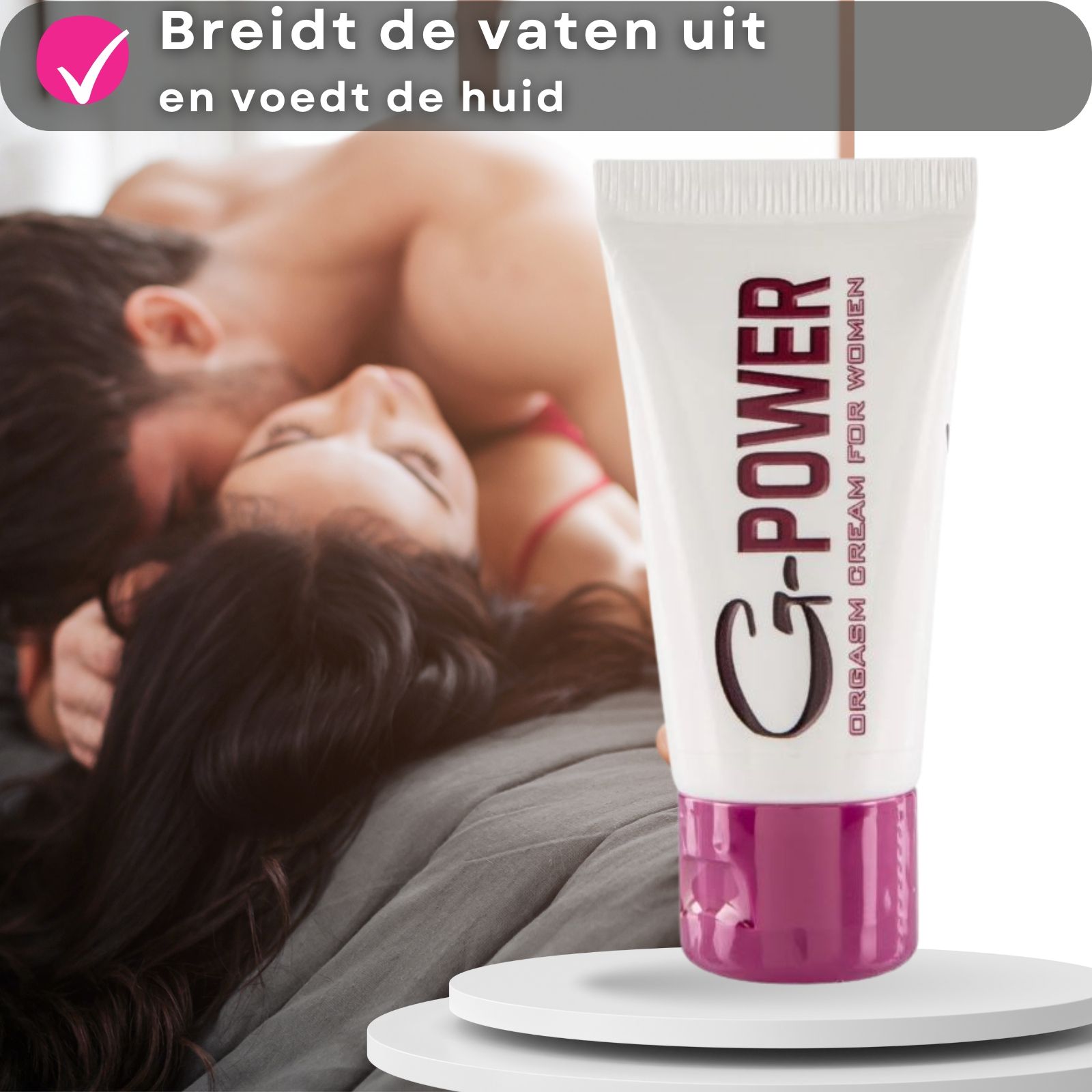 G-POWER crèmetube. Tekst: Orgasme crème voor vrouwen. Roze en witte kleuren. Paar op de achtergrond.