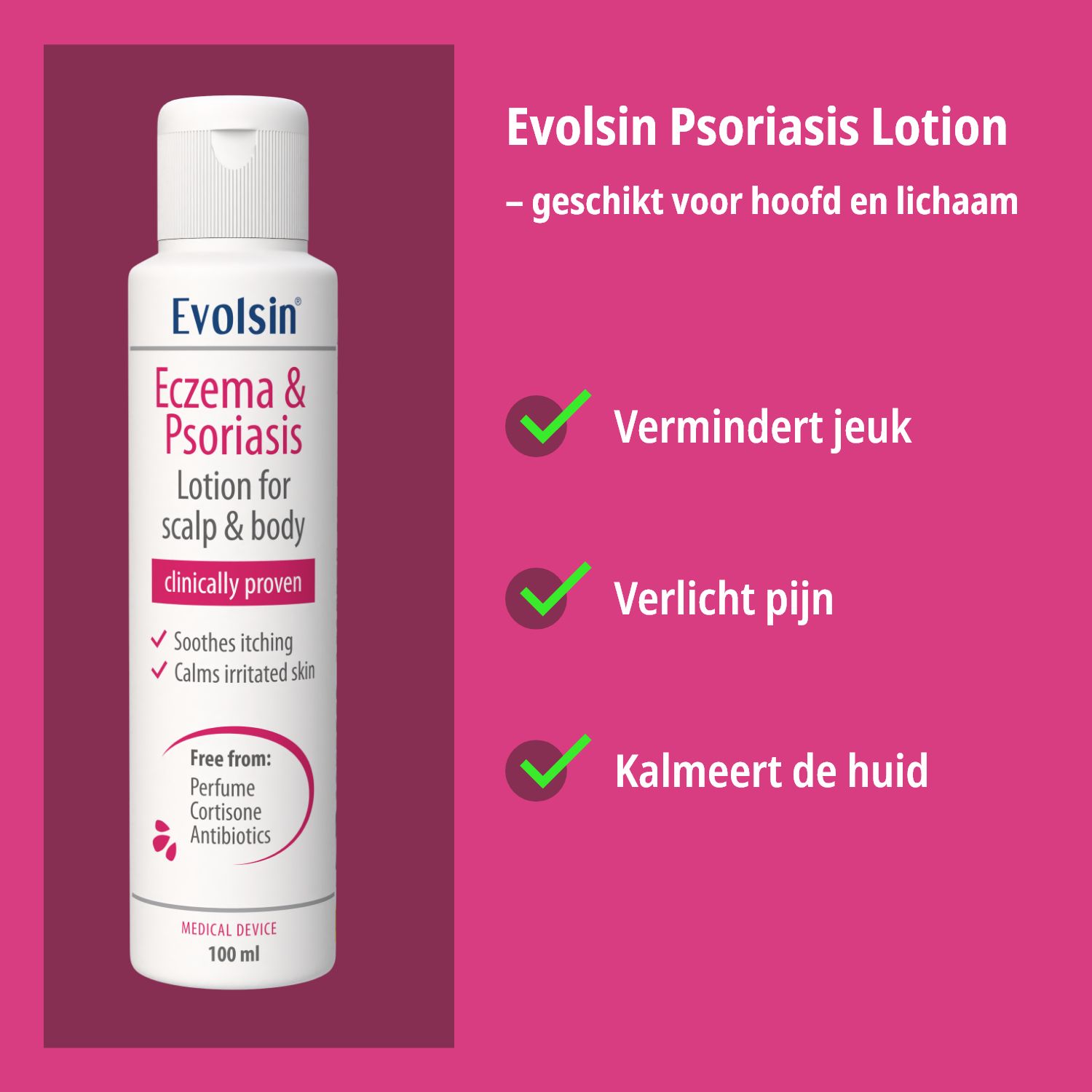 Witte fles met lotion. Tekst: Evolsin Psoriasis Lotion. Vermindert jeuk, verlicht pijn, kalmeert de huid. 100 ml.