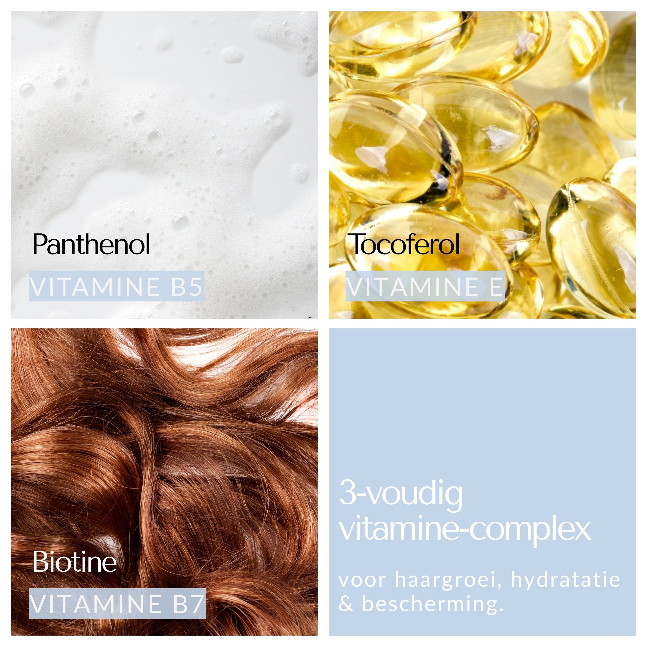 Vier afbeeldingen: Panthenol, Tocoferol, Biotine. Tekst: Vitamine B5, Vitamine E, Vitamine B7. 3-voudig vitamine-complex.
