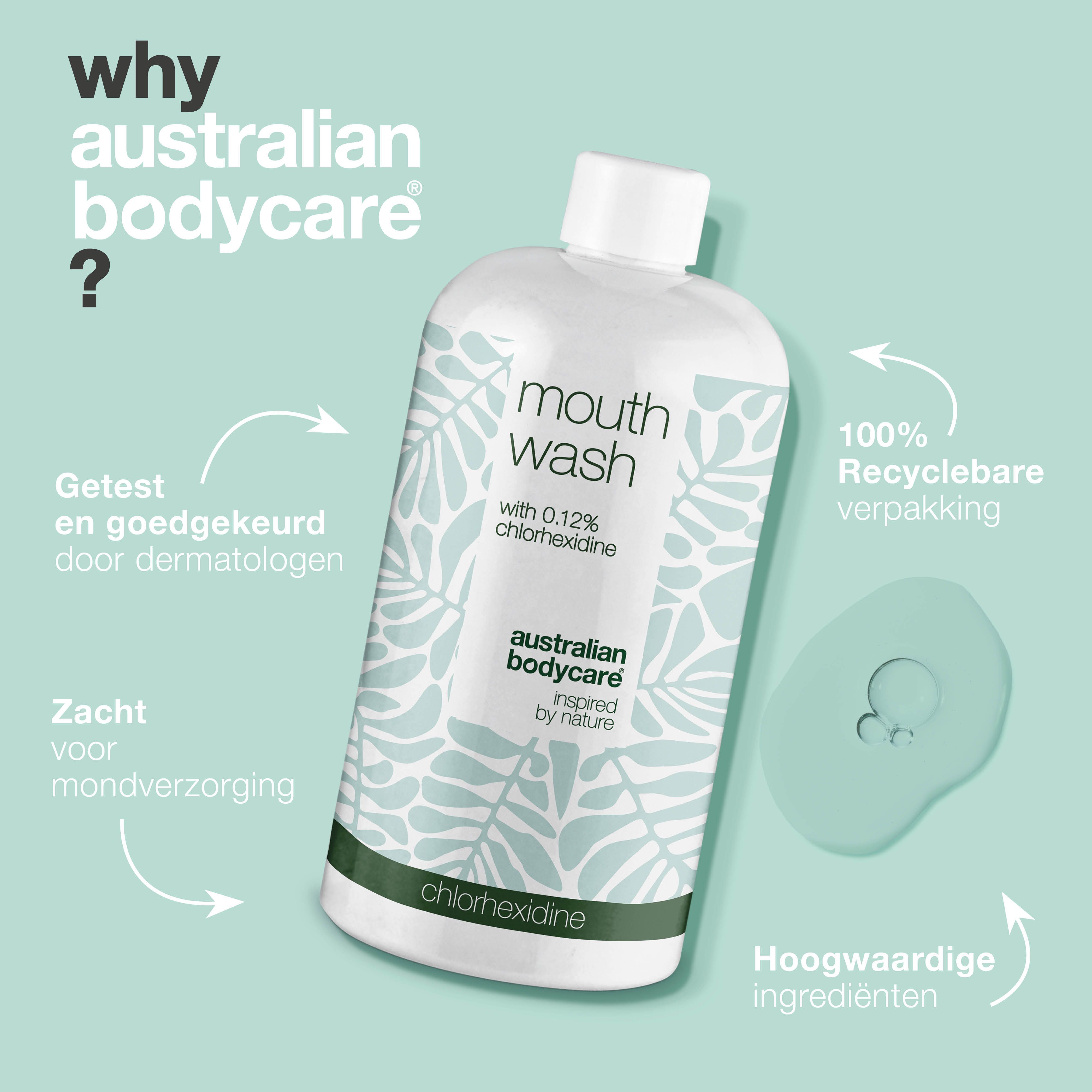 Productfles met tekst: getest door dermatologen, zacht voor mondverzorging, 100% recyclebare verpakking. Australian Bodycare.