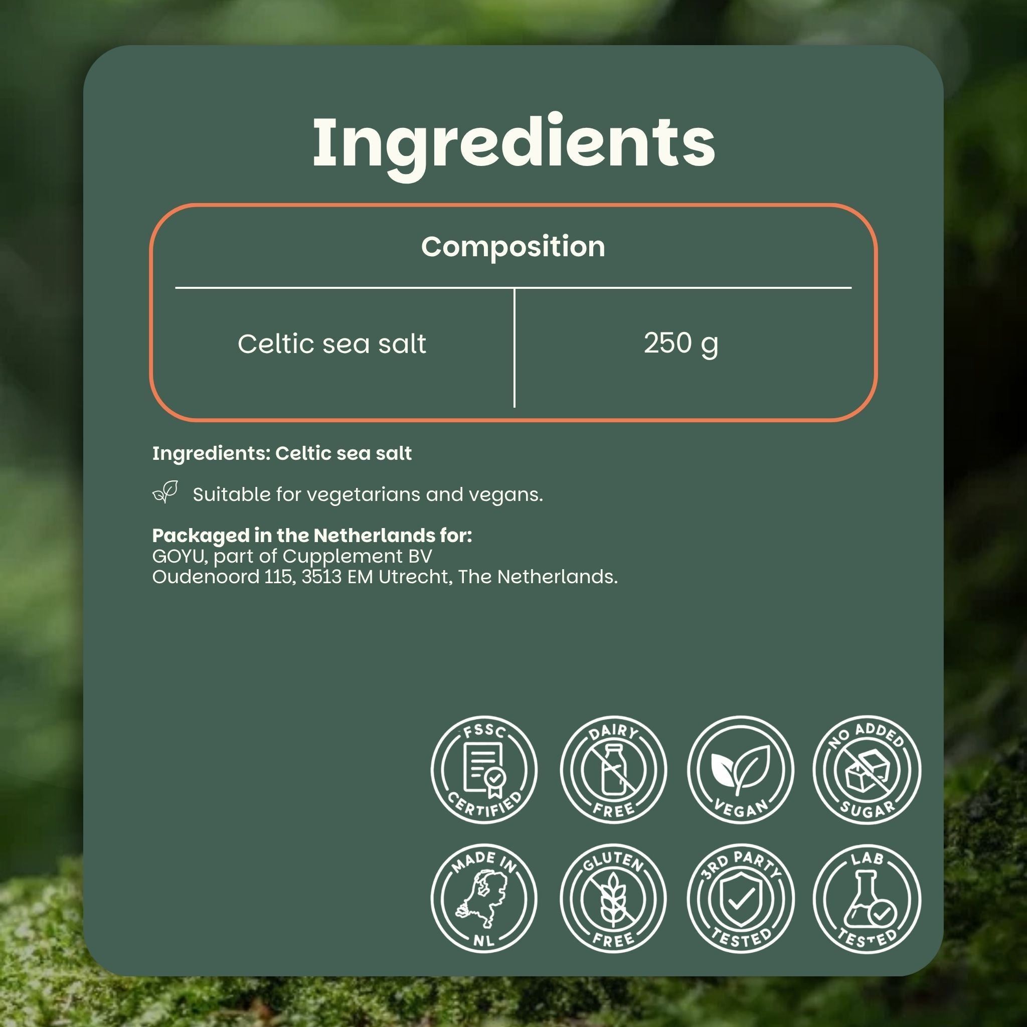Liste des ingrédients pour le sel de mer celtique, 250g. Comprend des sceaux pour végétalien, sans gluten, sans lactose et testé en laboratoire.