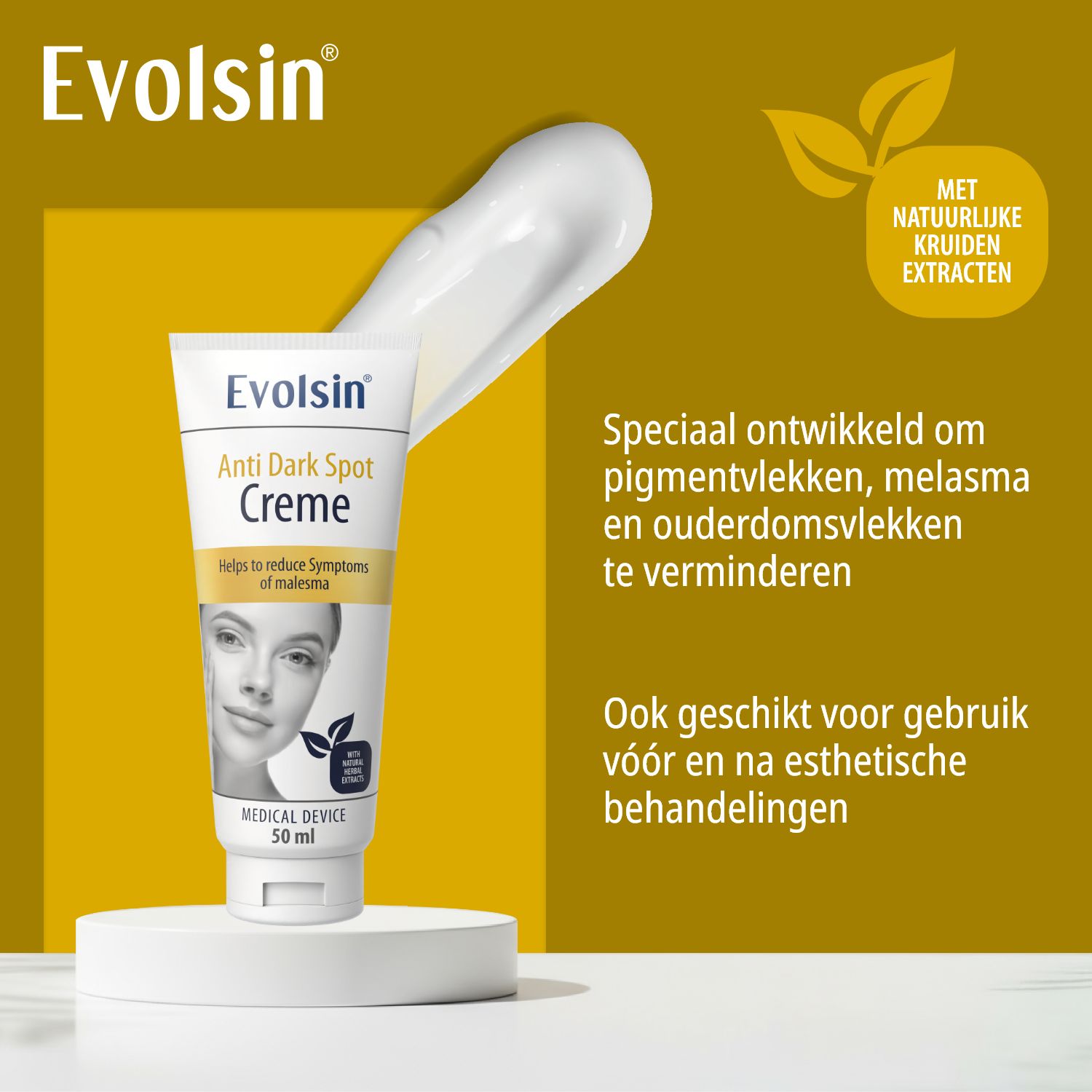 EVOLSIN Anti Dark Spot Crème. Tekst: Helpt symptomen van melasma te verminderen. Met natuurlijke kruidenextracten.